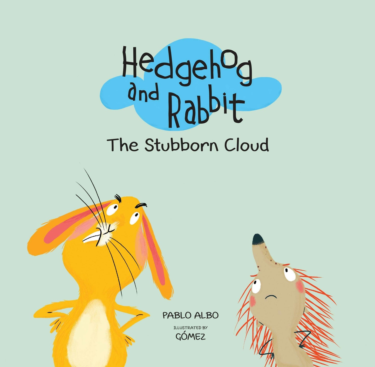 Book cover image for Hedgehog and Rabbit: The Stubborn Cloud ISBN: 9788494597190