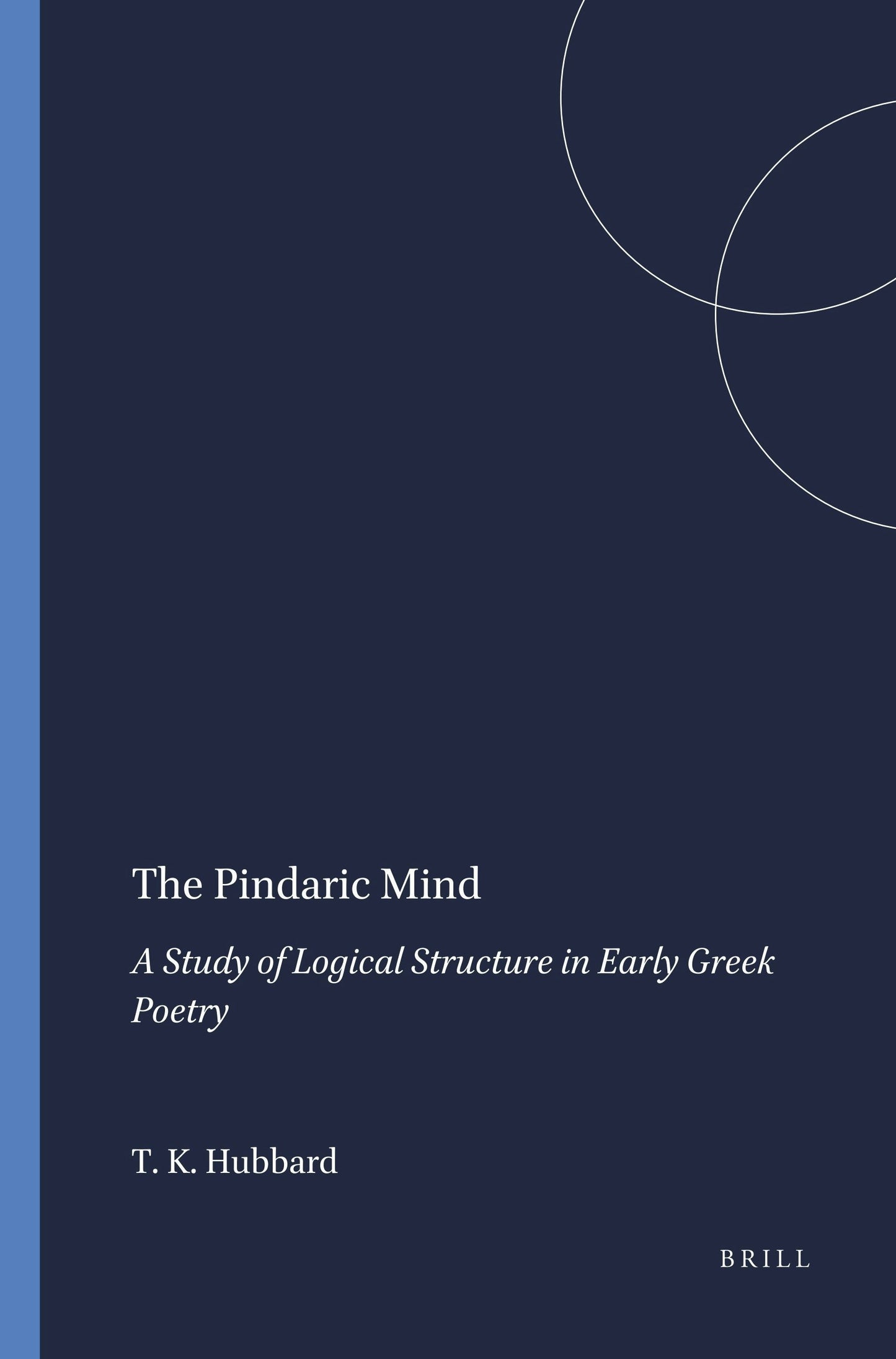 Book cover image for The Pindaric Mind ISBN: 9789004073036
