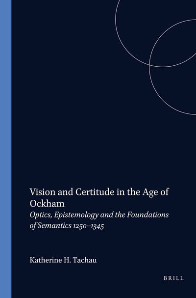 Cover image for Vision and Certitude in the Age of Ockham, isbn: 9789004085527
