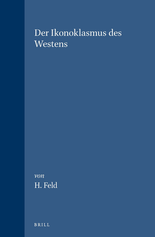 Der Ikonoklasmus des Westens