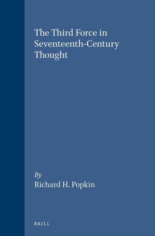 The Third Force in Seventeenth-Century Thought