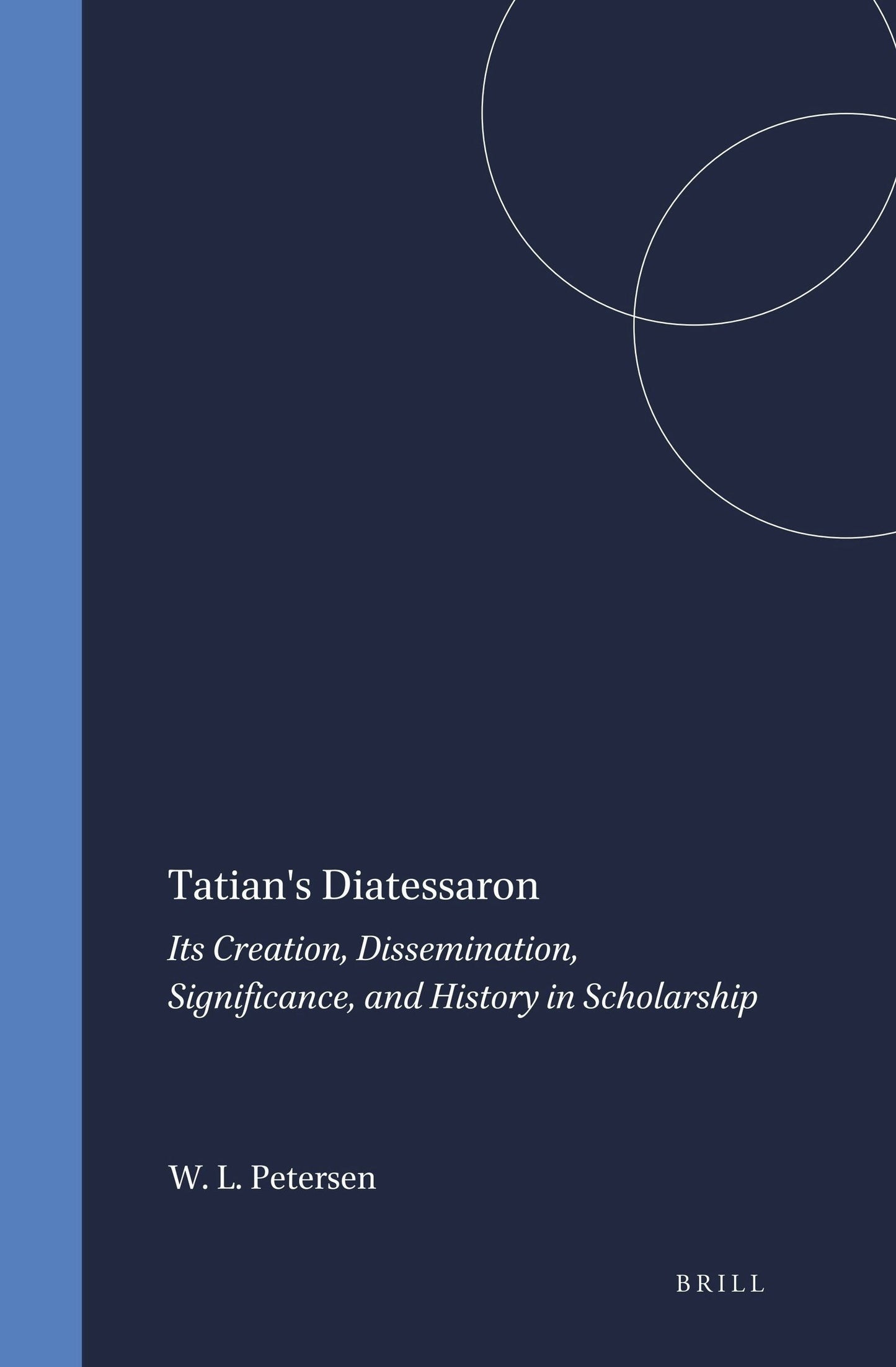 Book cover image for Tatian's Diatessaron ISBN: 9789004094697