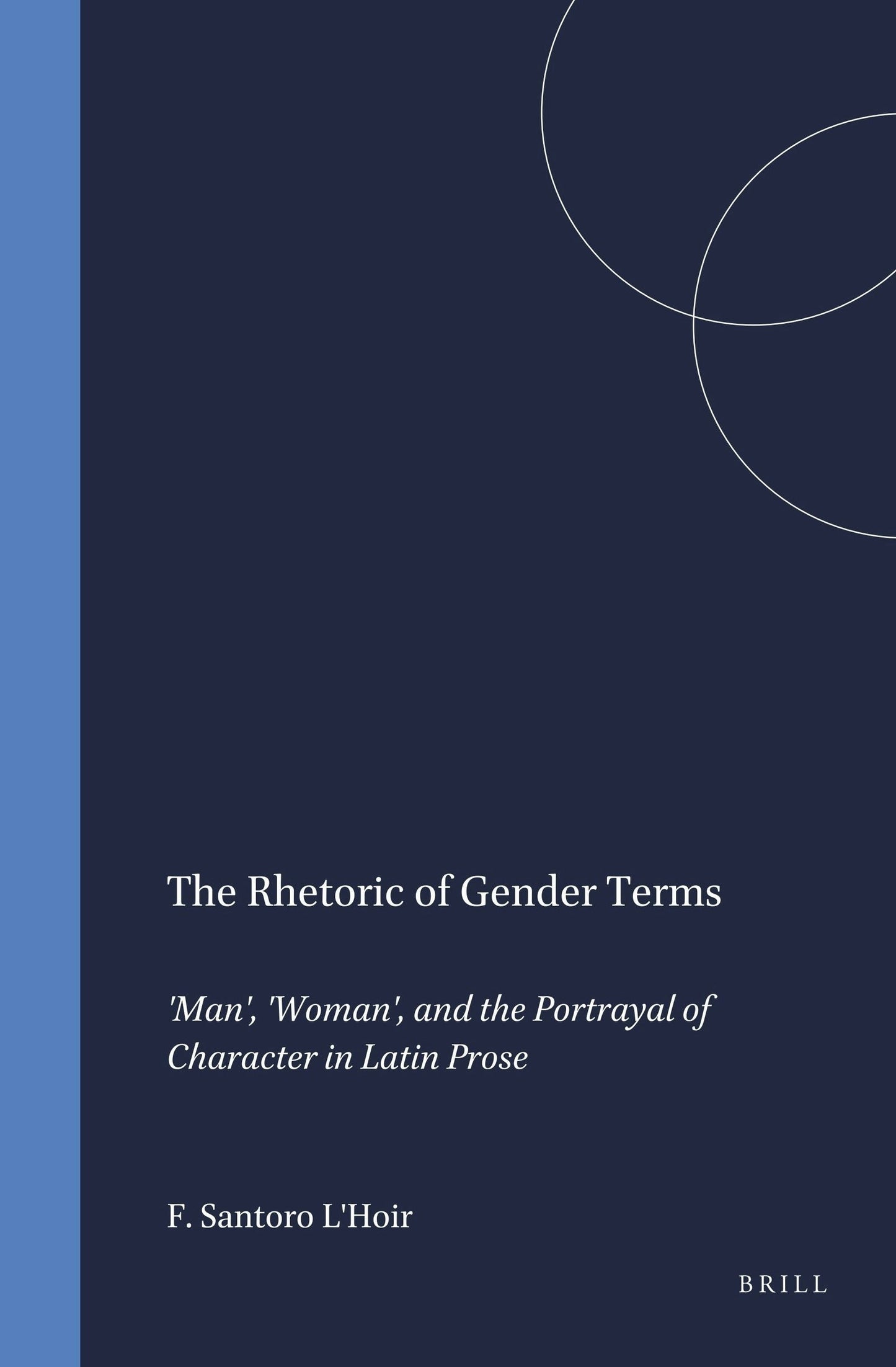 Book cover image for The Rhetoric of Gender Terms ISBN: 9789004095120