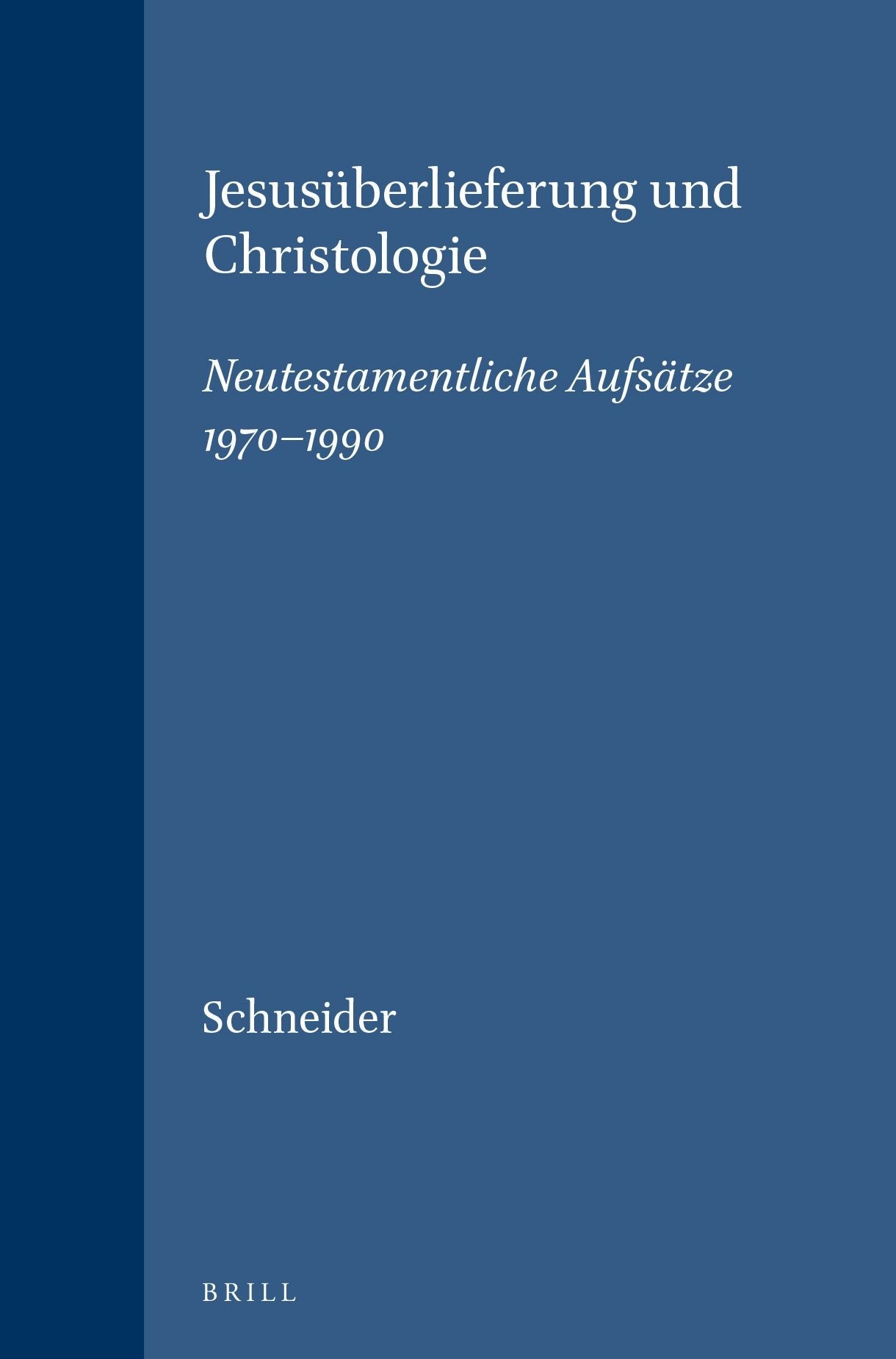 Book cover image for Jesusüberlieferung und Christologie ISBN: 9789004095557