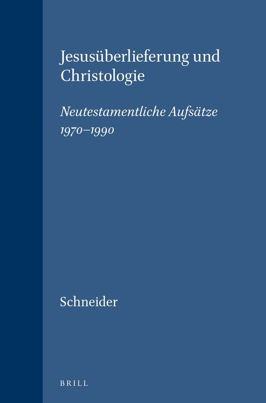 Jesusüberlieferung und Christologie