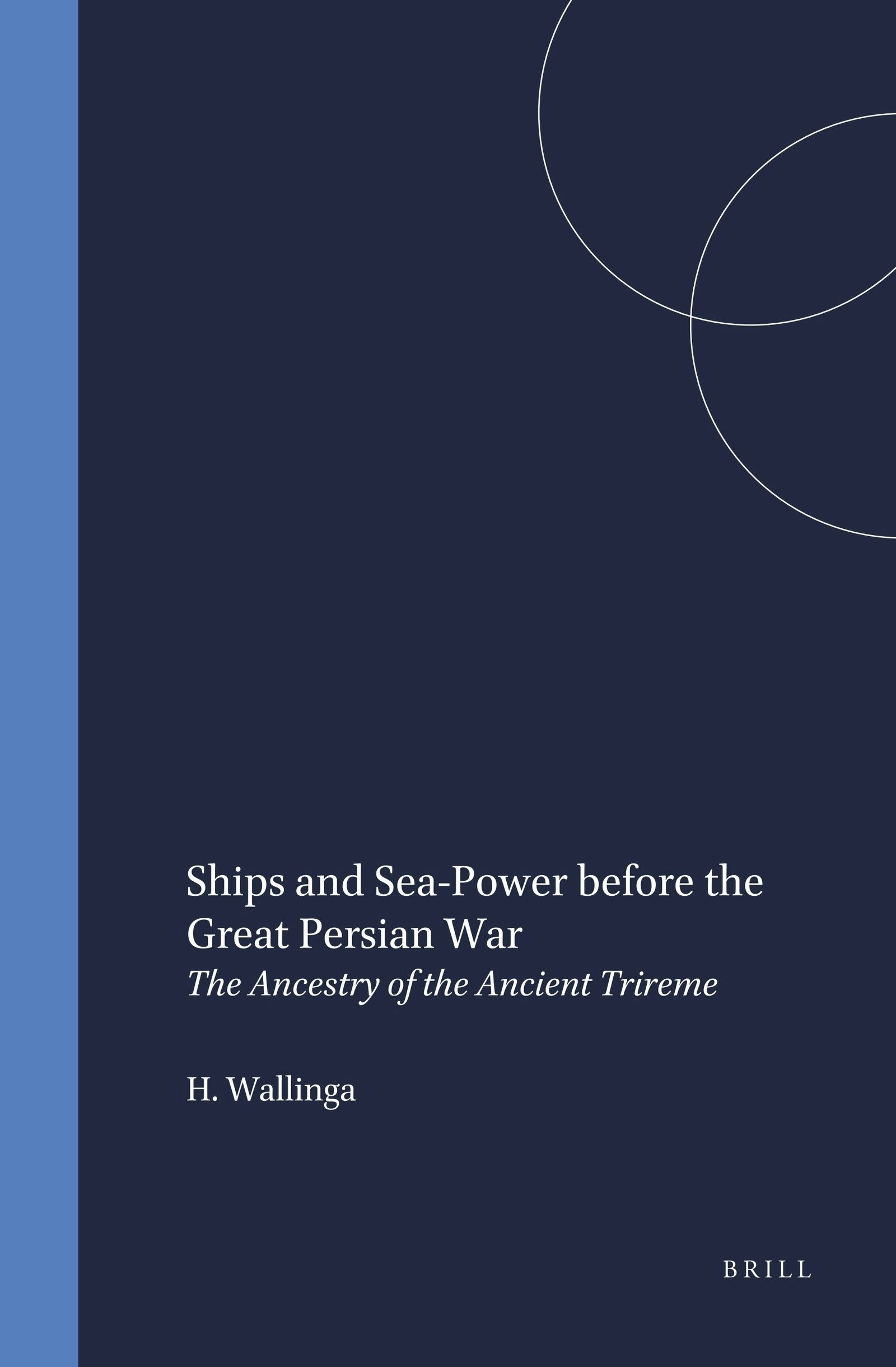 Book cover image for Ships and Sea-Power before the Great Persian War ISBN: 9789004096509
