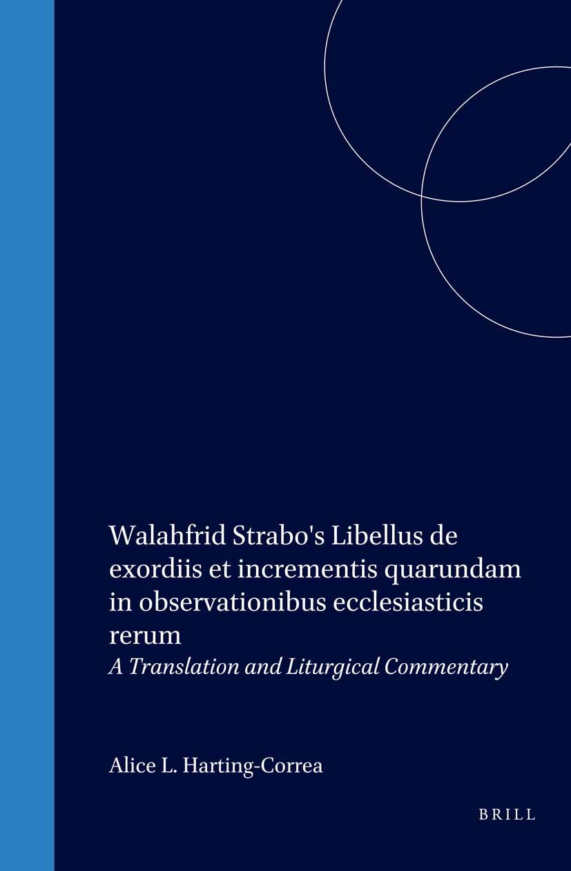 Book cover image for Walahfrid Strabo's Libellus de exordiis et incrementis quarundam in observationibus ecclesiasticis rerum ISBN: 9789004096691