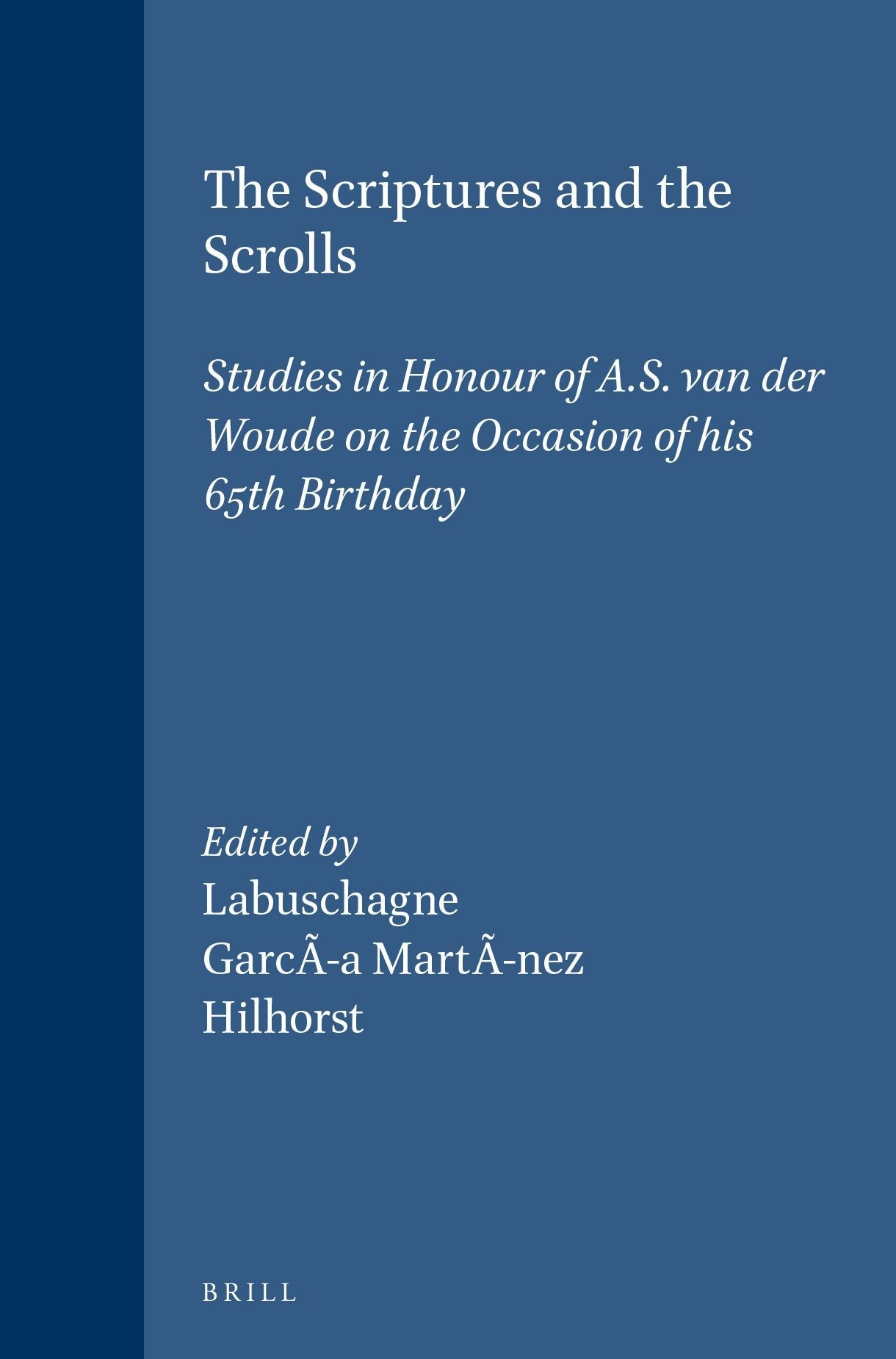 Book cover image for The Scriptures and the Scrolls ISBN: 9789004097469