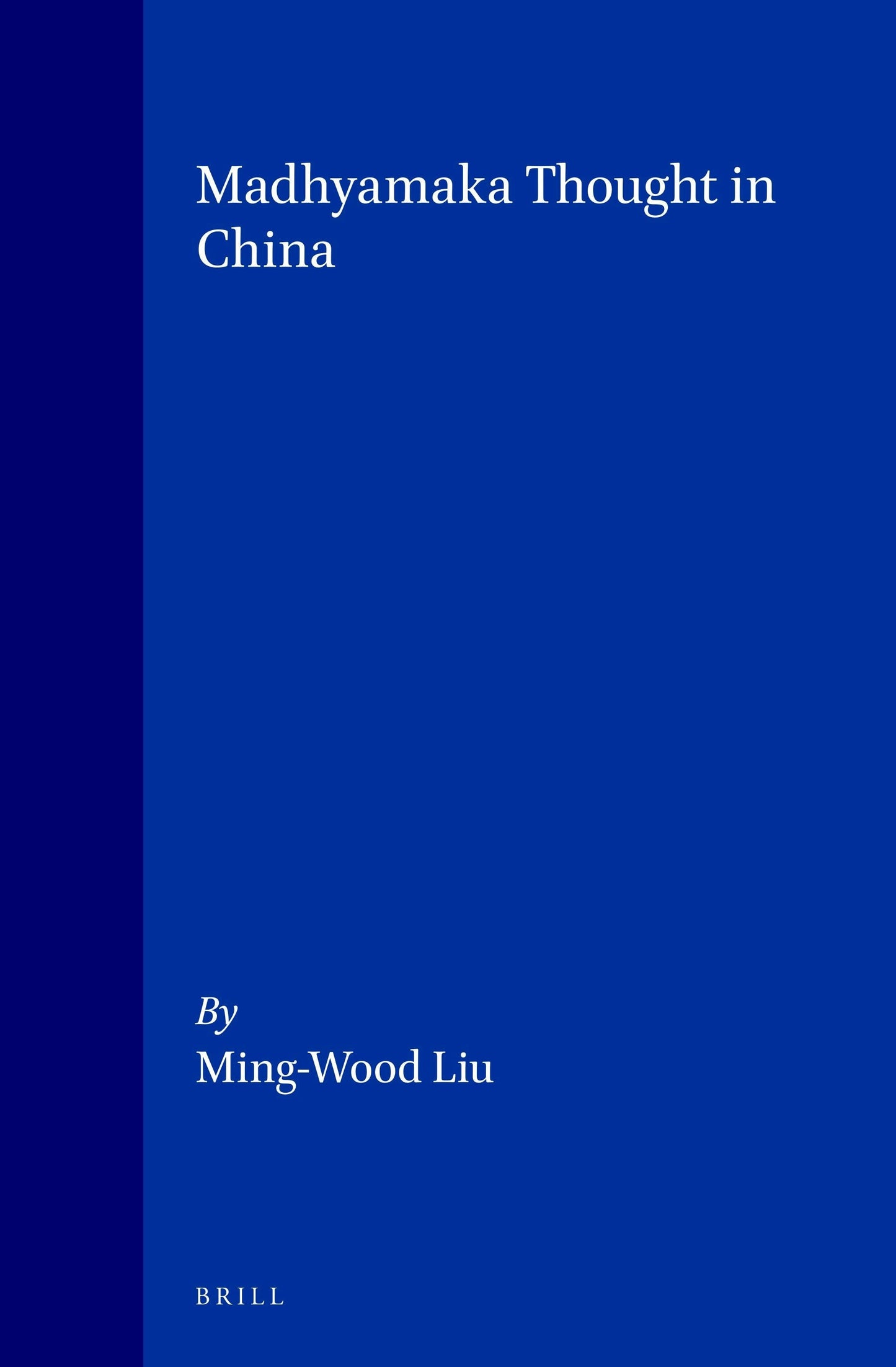 Book cover image for Madhyamaka Thought in China ISBN: 9789004099845
