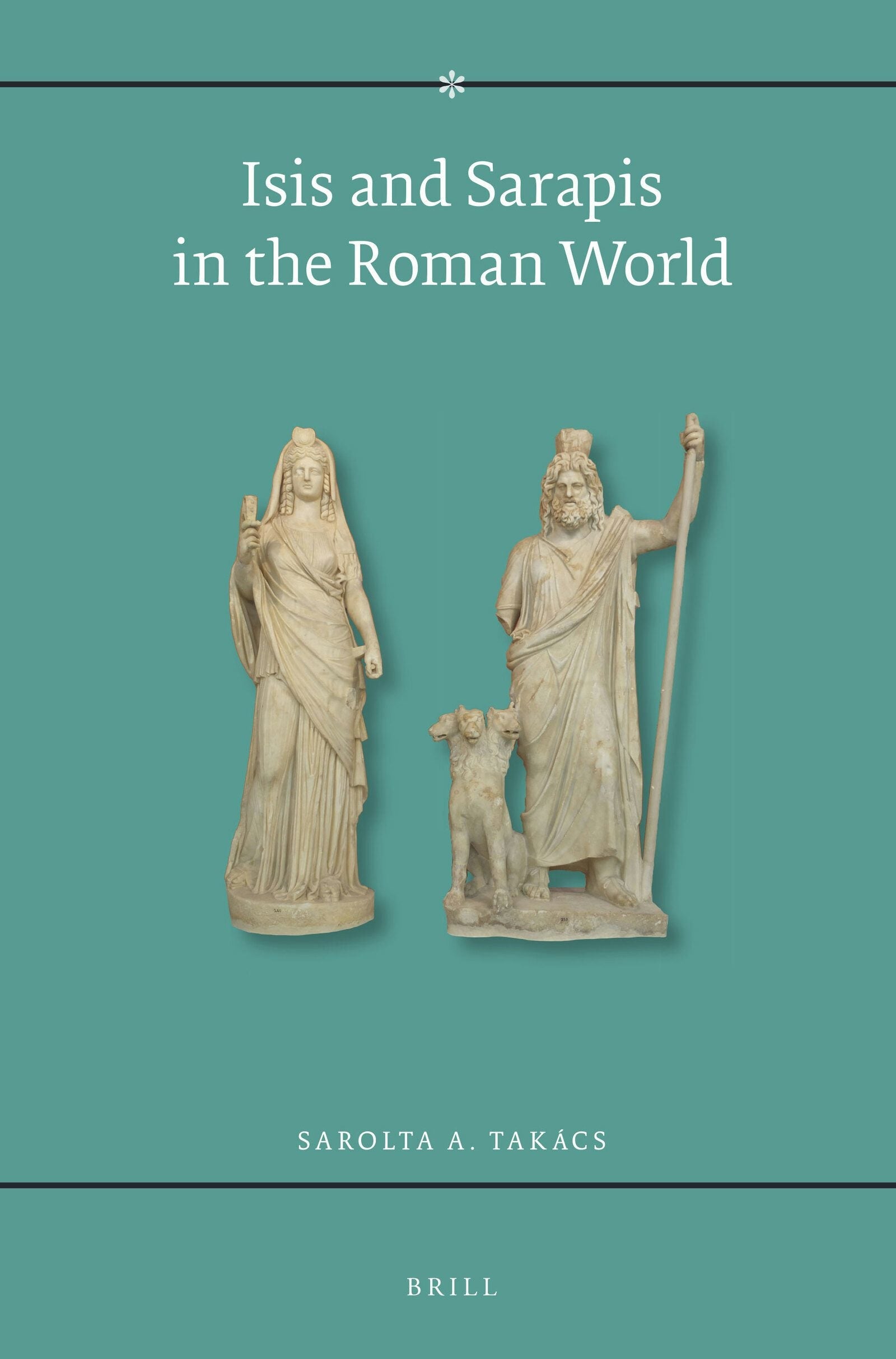 Book cover image for Isis and Sarapis in the Roman World ISBN: 9789004101210