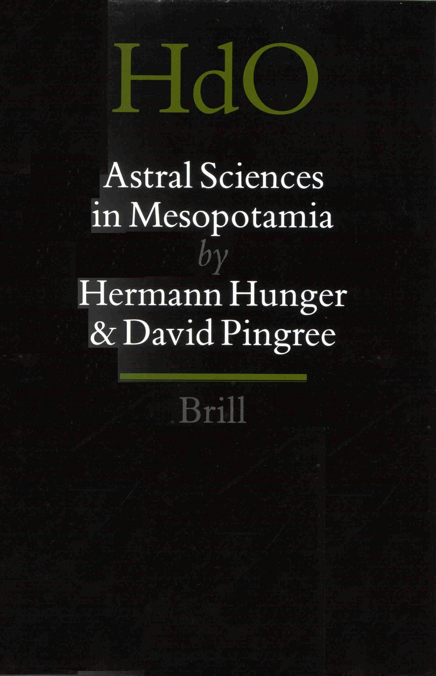 Book cover image for Astral Sciences in Mesopotamia ISBN: 9789004101272