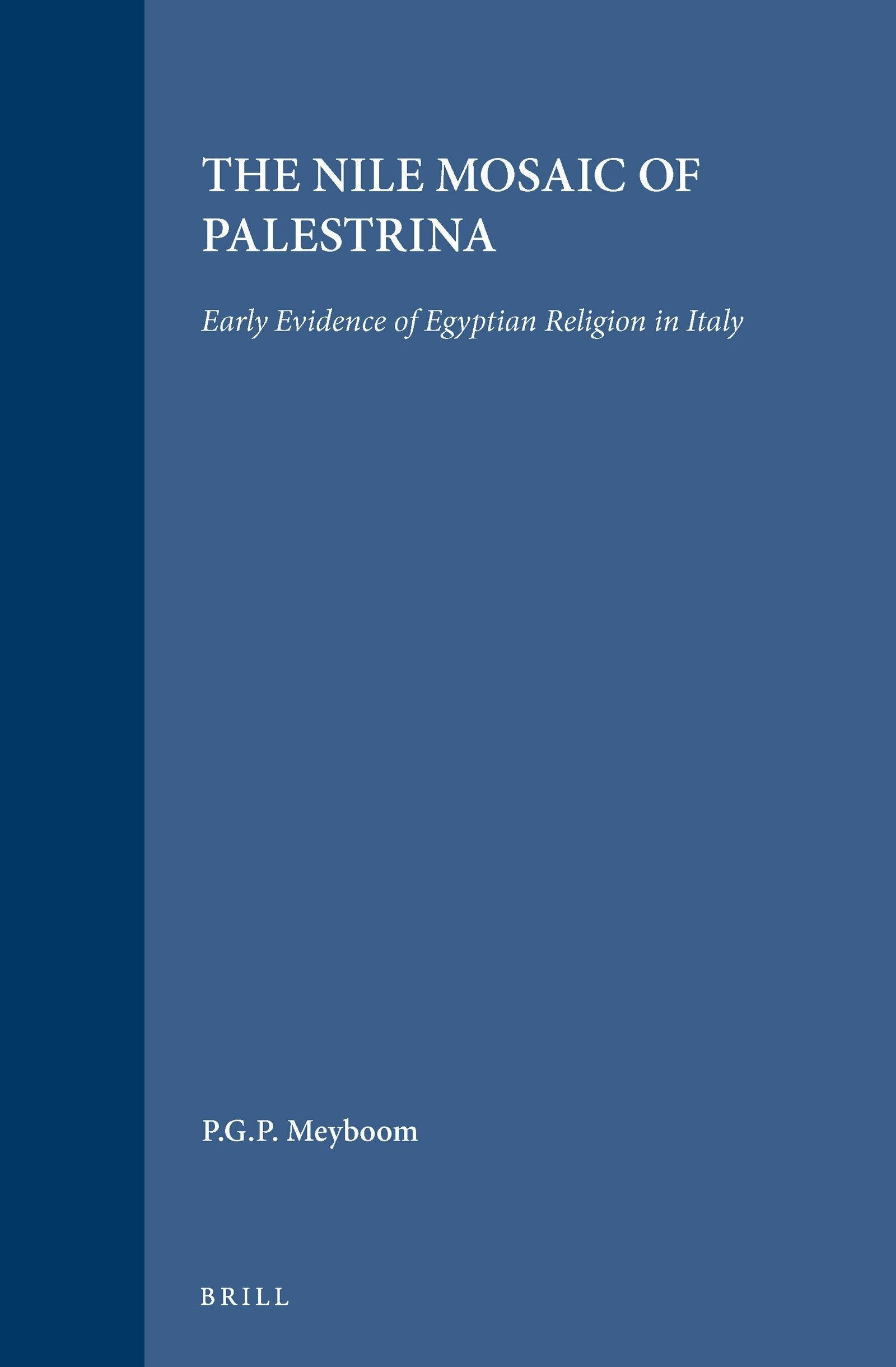 Book cover image for The Nile Mosaic of Palestrina ISBN: 9789004101371