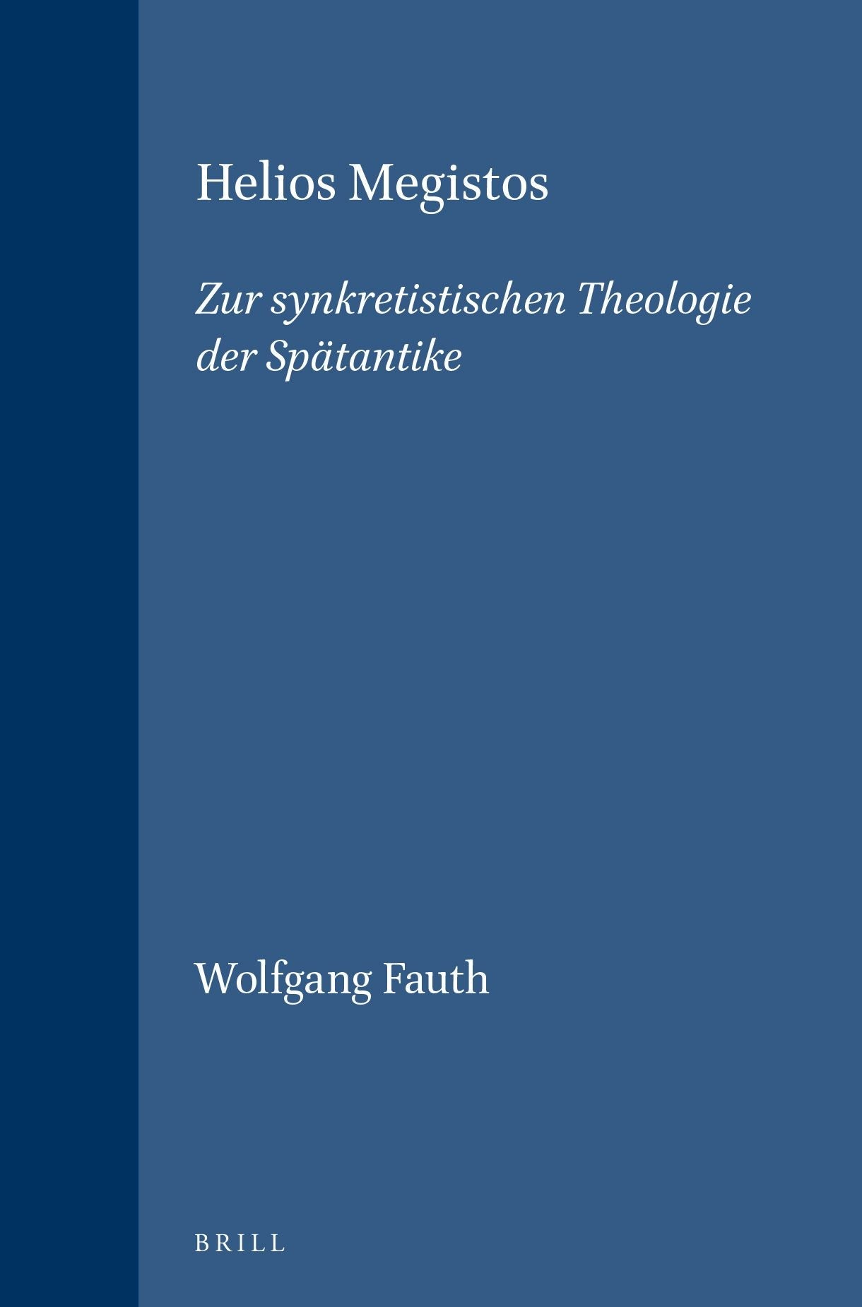 Book cover image for Helios Megistos ISBN: 9789004101944