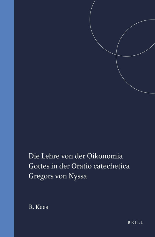 Die Lehre von der Oikonomia Gottes in der Oratio catechetica Gregors von Nyssa