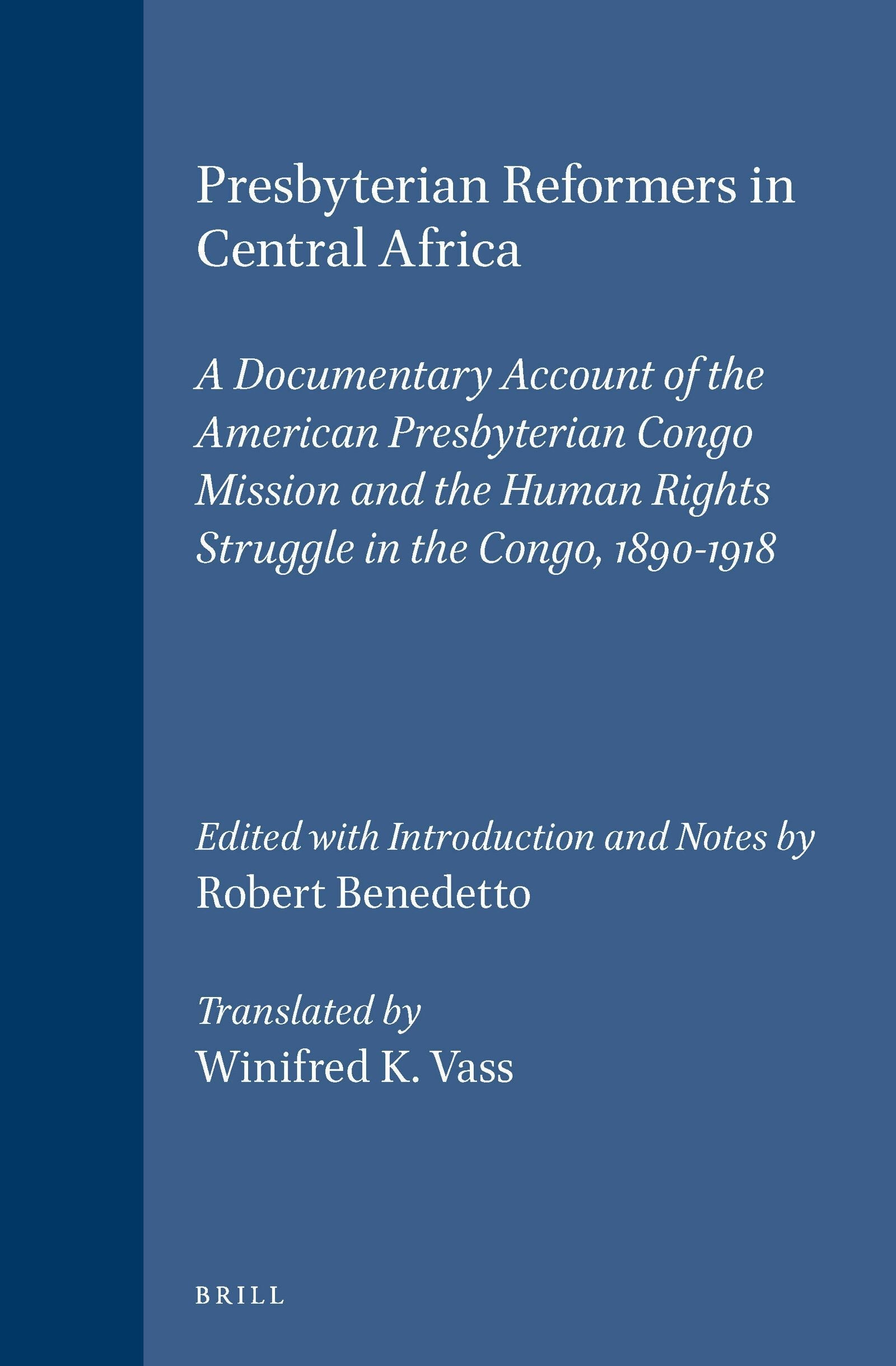 Book cover image for Presbyterian Reformers in Central Africa ISBN: 9789004102392
