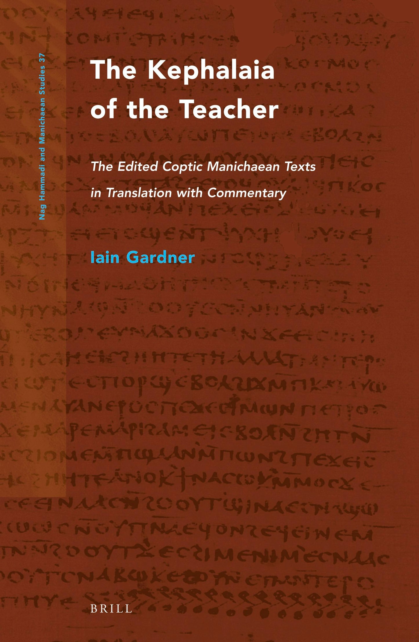Book cover image for The Kephalaia of the Teacher ISBN: 9789004102484