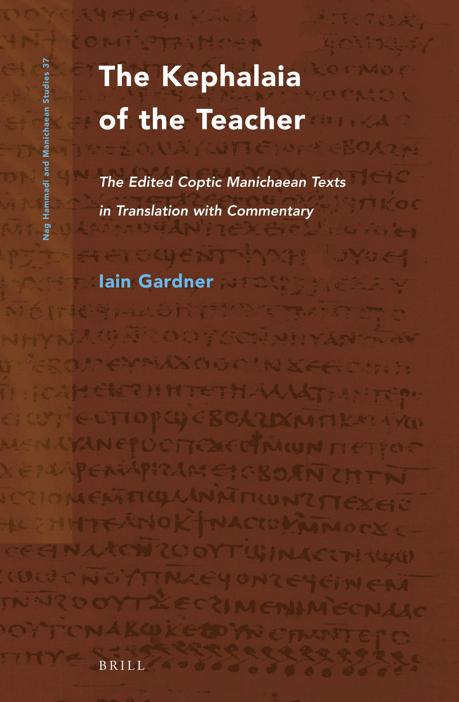 Book cover image for The Kephalaia of the Teacher ISBN: 9789004102484