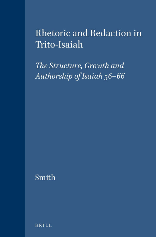 Rhetoric and Redaction in Trito-Isaiah