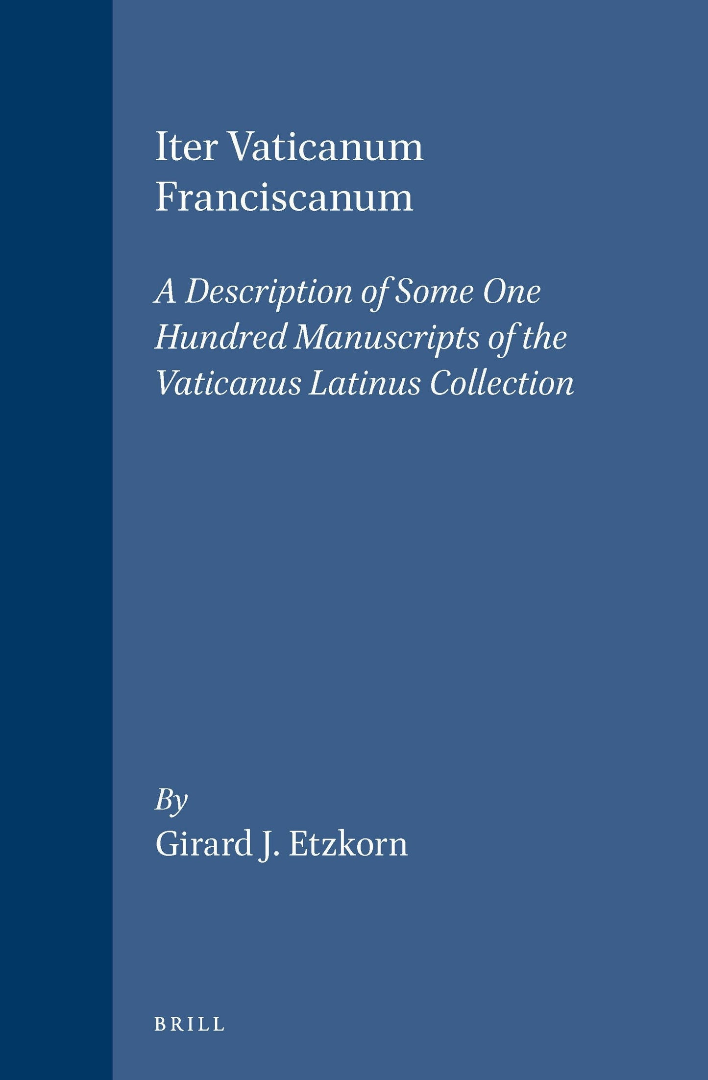 Book cover image for Iter Vaticanum Franciscanum ISBN: 9789004105614