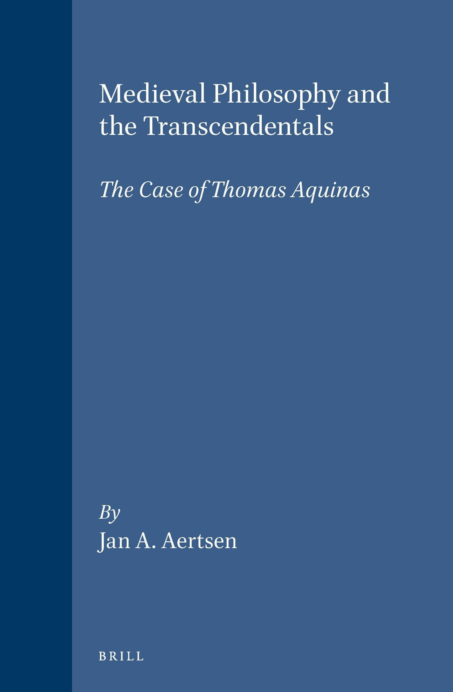 Book cover image for Medieval Philosophy and the Transcendentals ISBN: 9789004105850