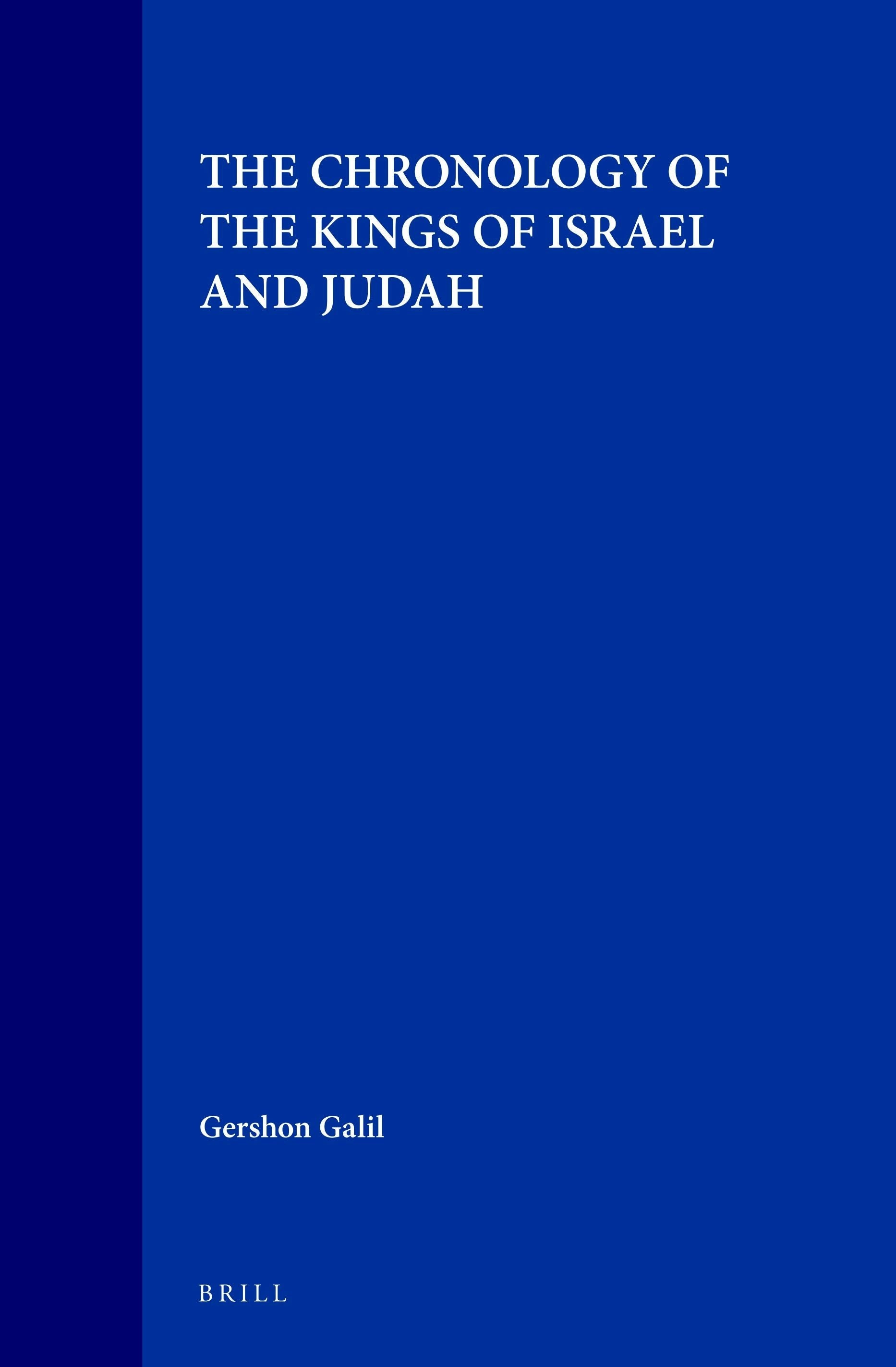 Book cover image for The Chronology of the Kings of Israel and Judah ISBN: 9789004106116