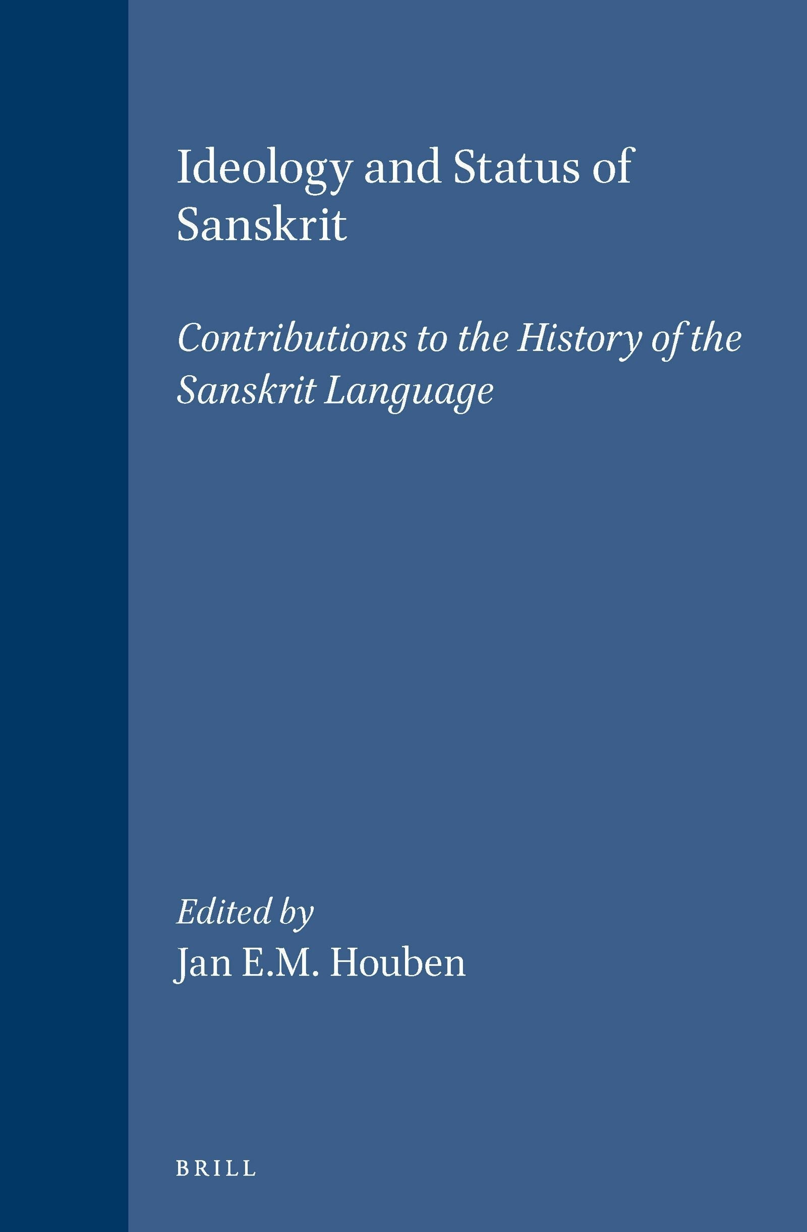 Book cover image for Ideology and Status of Sanskrit ISBN: 9789004106130
