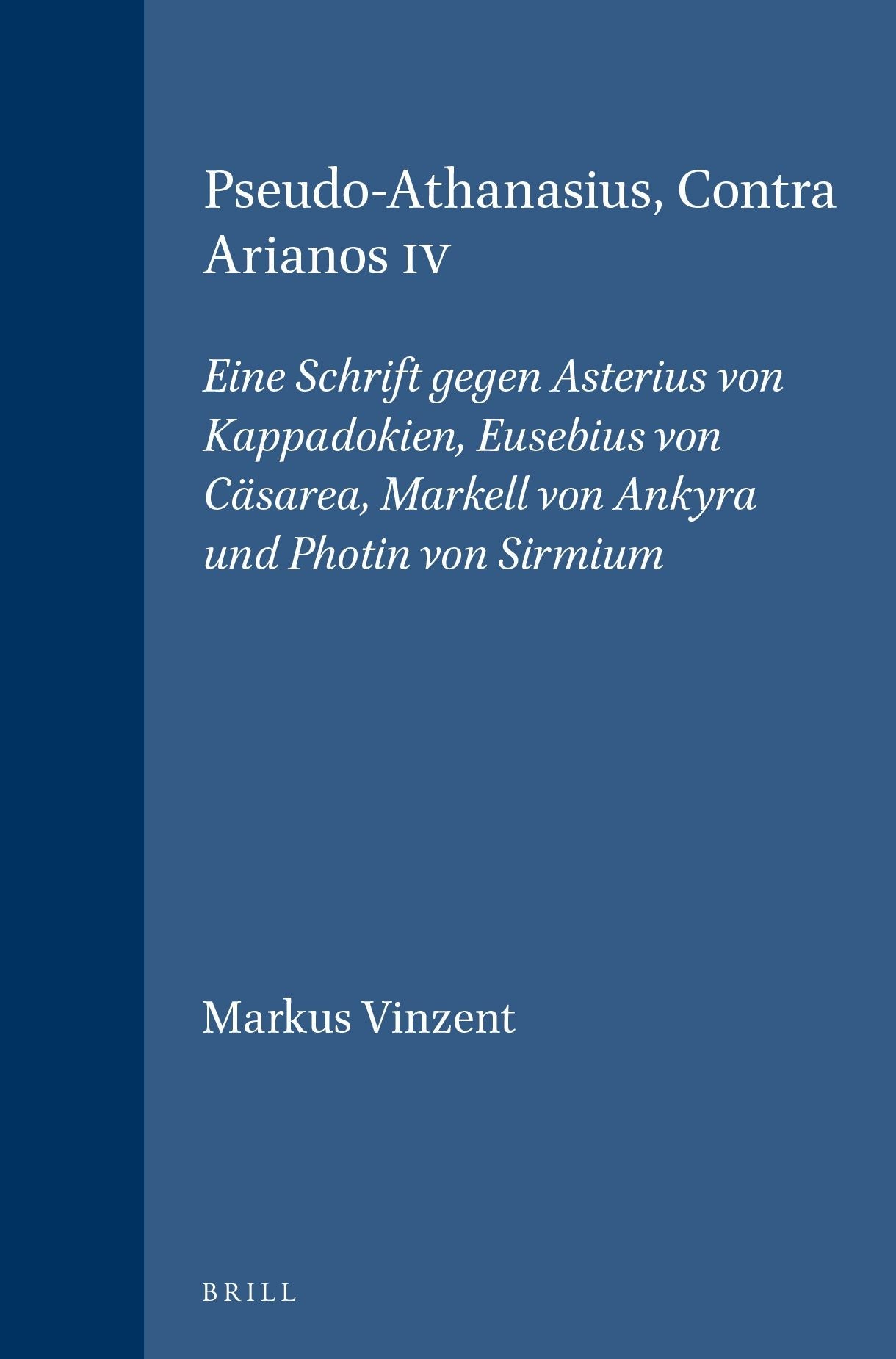 Pseudo-Athanasius, Contra Arianos IV