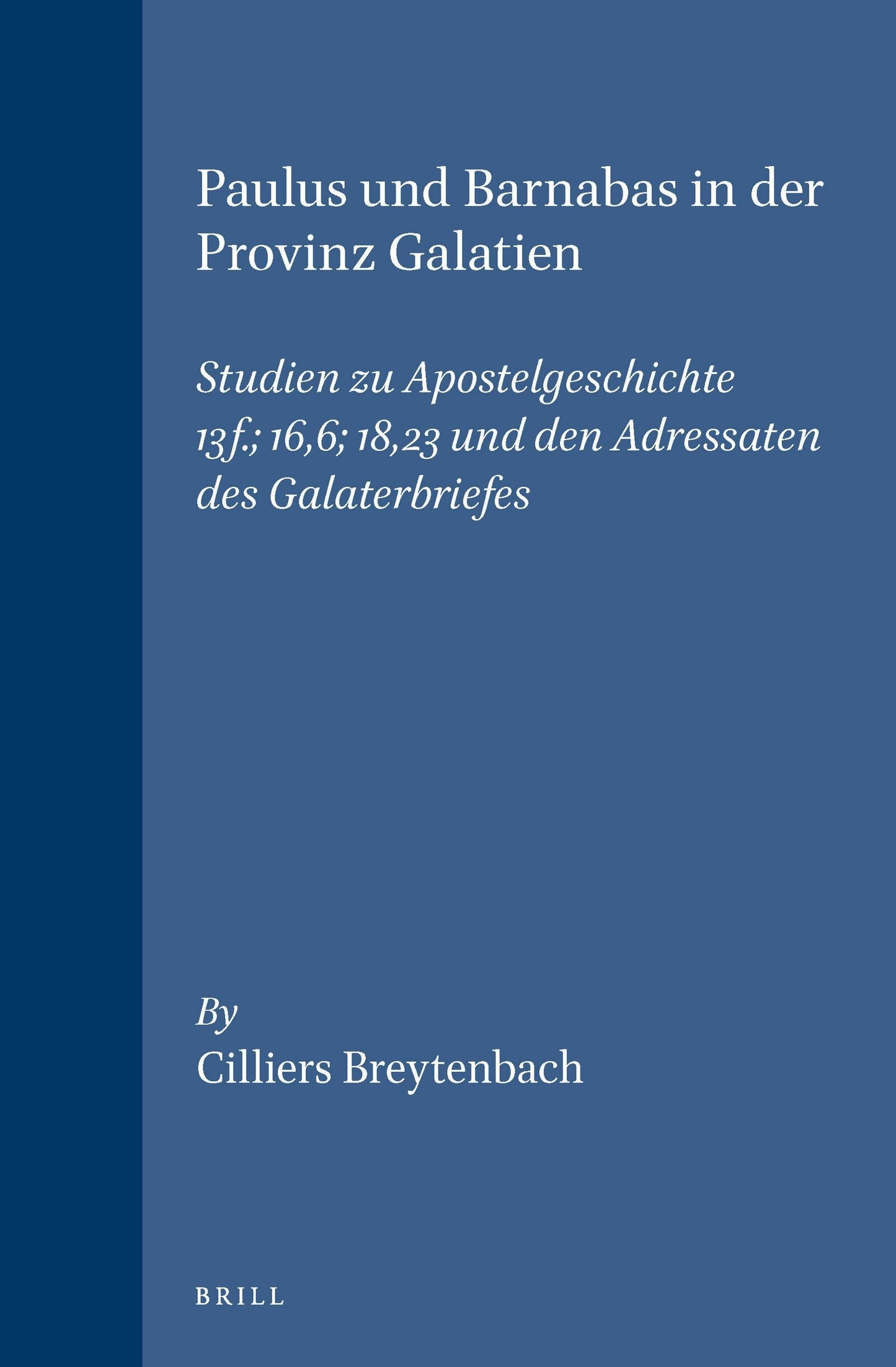 Book cover image for Paulus und Barnabas in der Provinz Galatien ISBN: 9789004106932