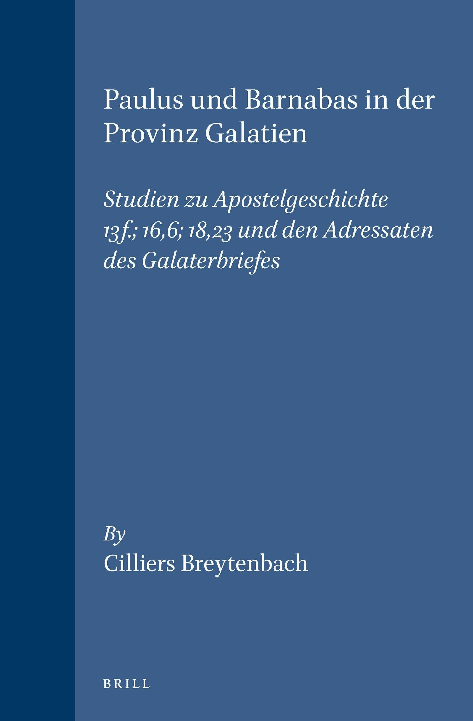 Book cover image for Paulus und Barnabas in der Provinz Galatien ISBN: 9789004106932