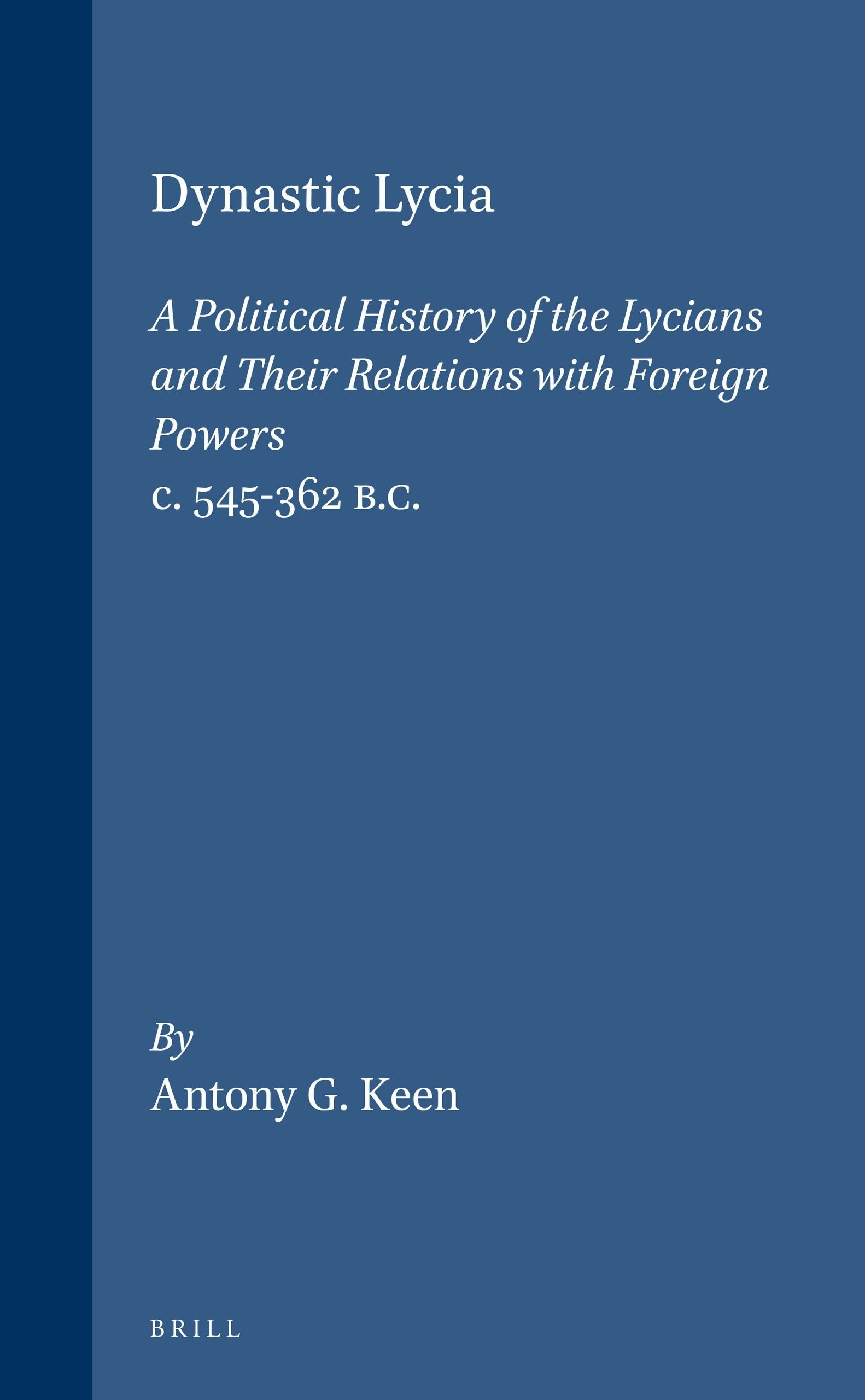 Book cover image for Dynastic Lycia ISBN: 9789004109568