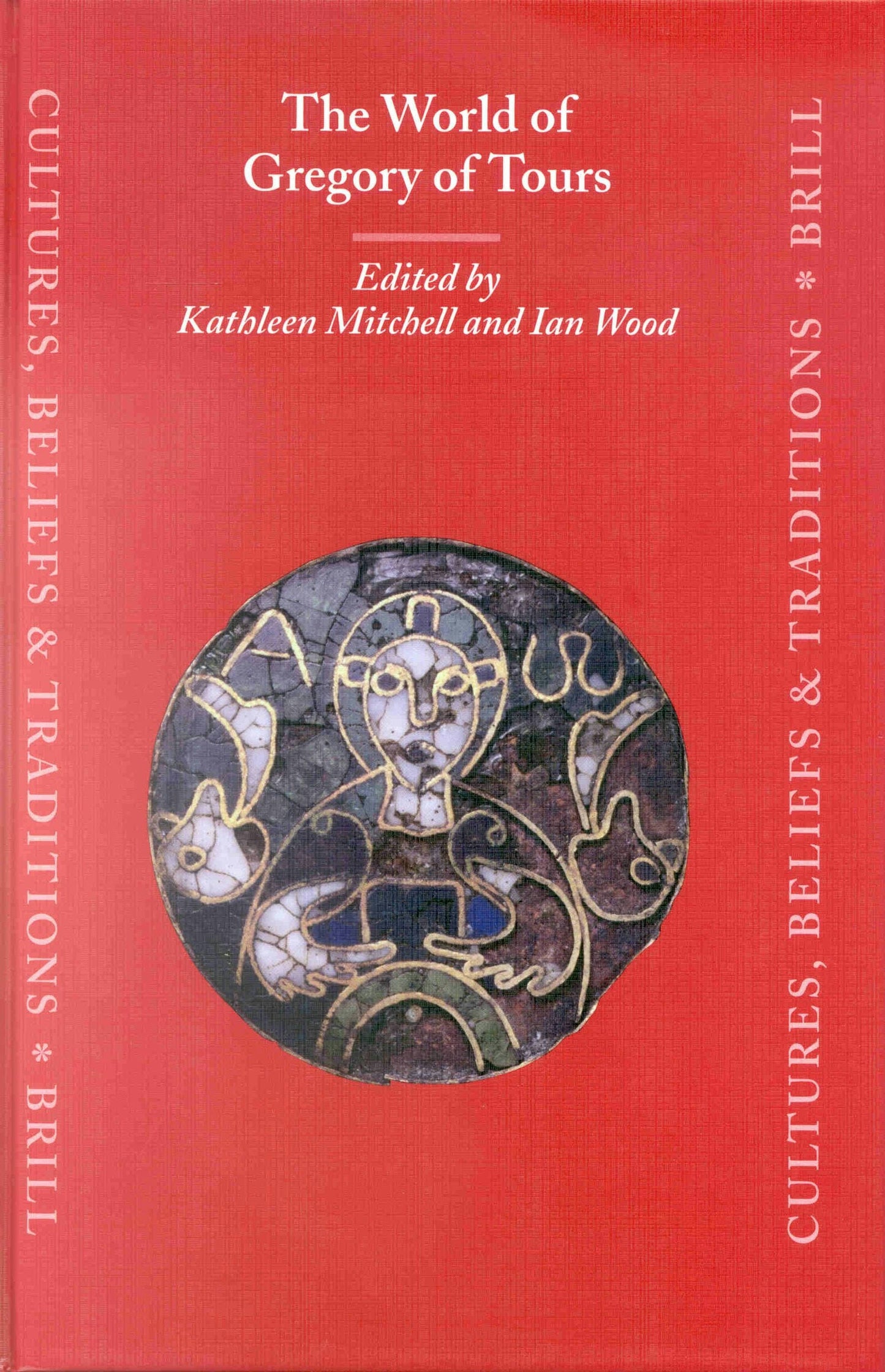 Book cover image for The World of Gregory of Tours ISBN: 9789004110342
