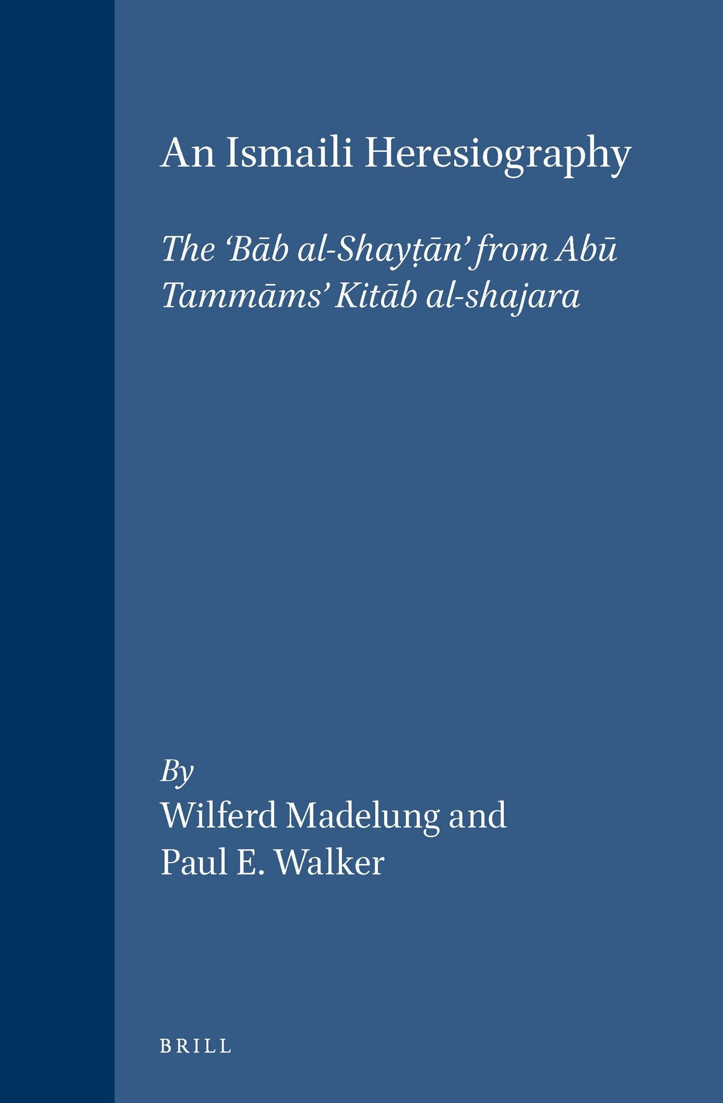 Book cover image for An Ismaili Heresiography ISBN: 9789004110724