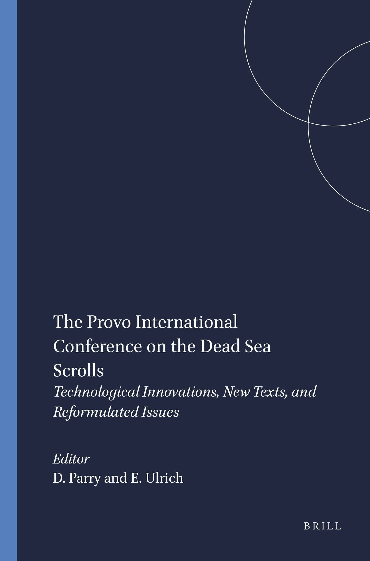 Book cover image for The Provo International Conference on the Dead Sea Scrolls ISBN: 9789004111554