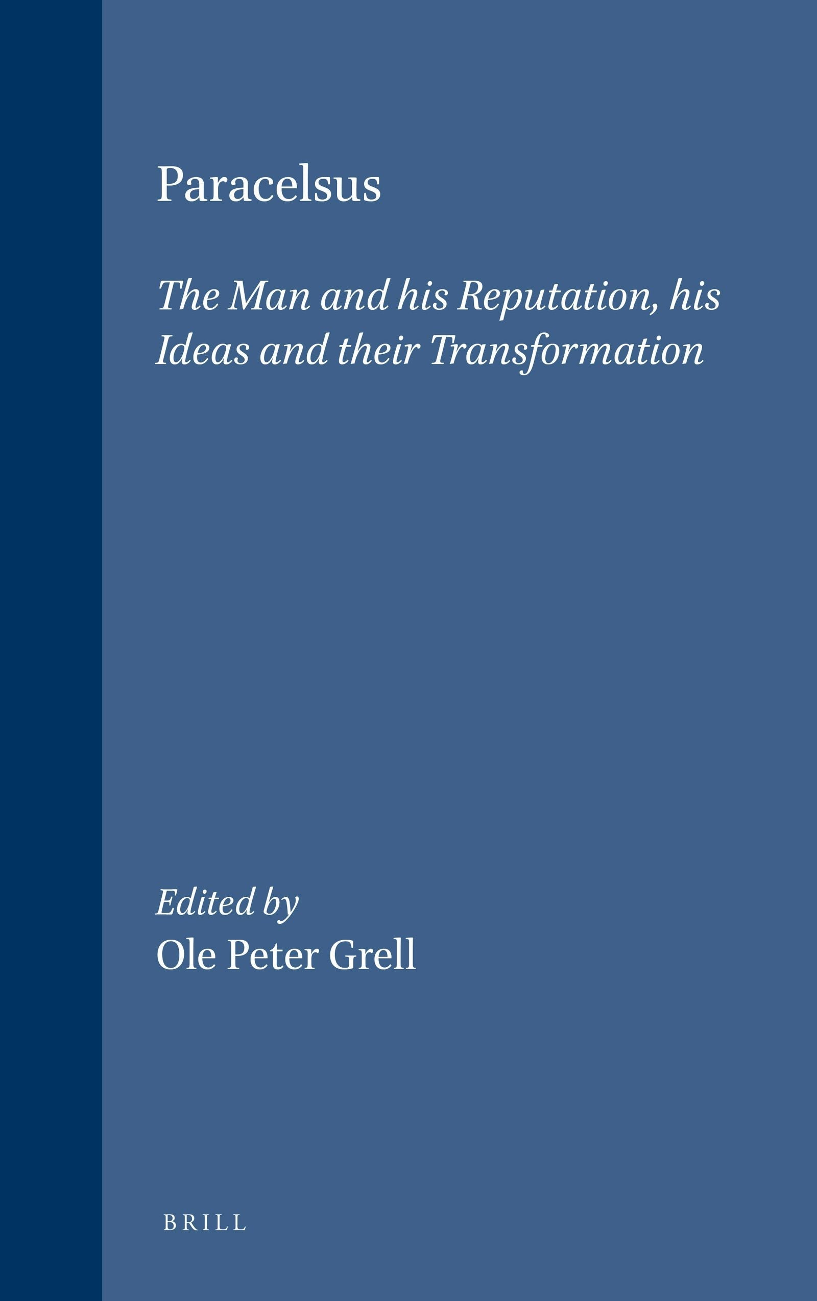 Book cover image for Paracelsus: The Man and his Reputation, his Ideas and their Transformation ISBN: 9789004111776