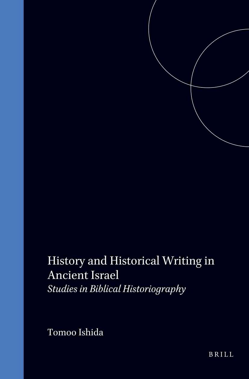 Book cover image for History and Historical Writing in Ancient Israel ISBN: 9789004114449