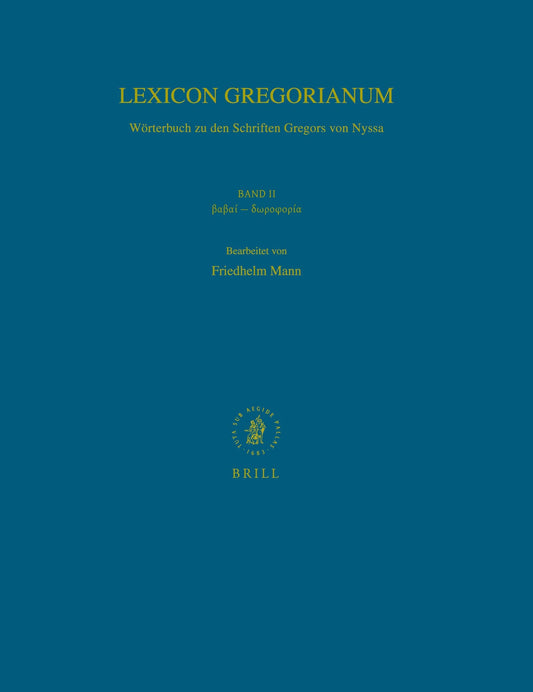 Lexicon Gregorianum, Volume 2 Band II βαβαί - δωροφορία