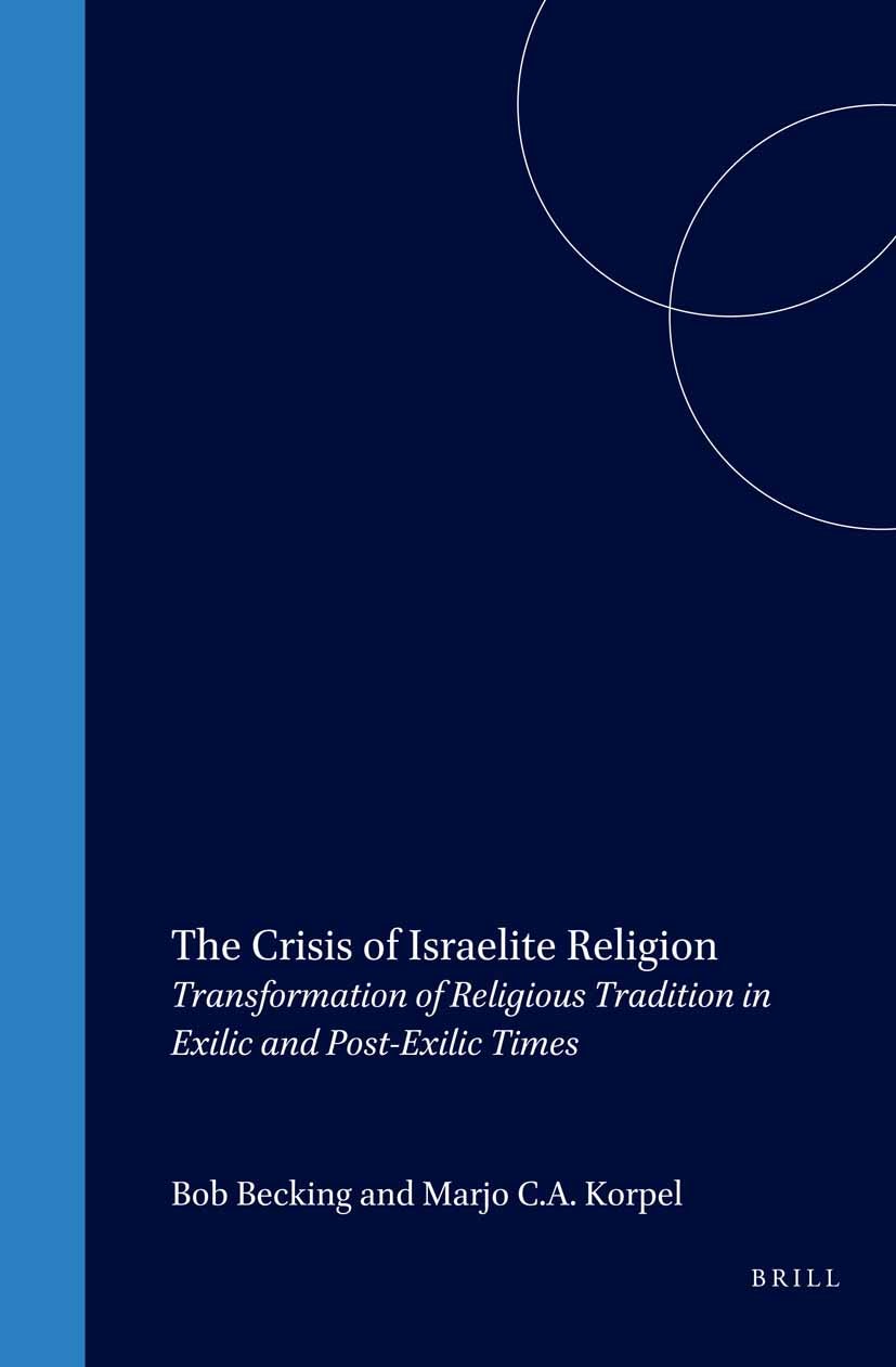 Book cover image for The Crisis of Israelite Religion ISBN: 9789004114968