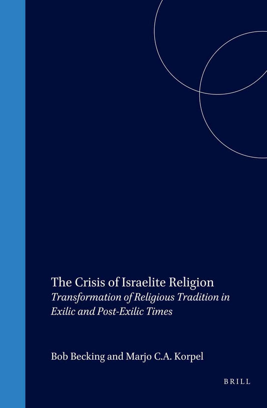 The Crisis of Israelite Religion