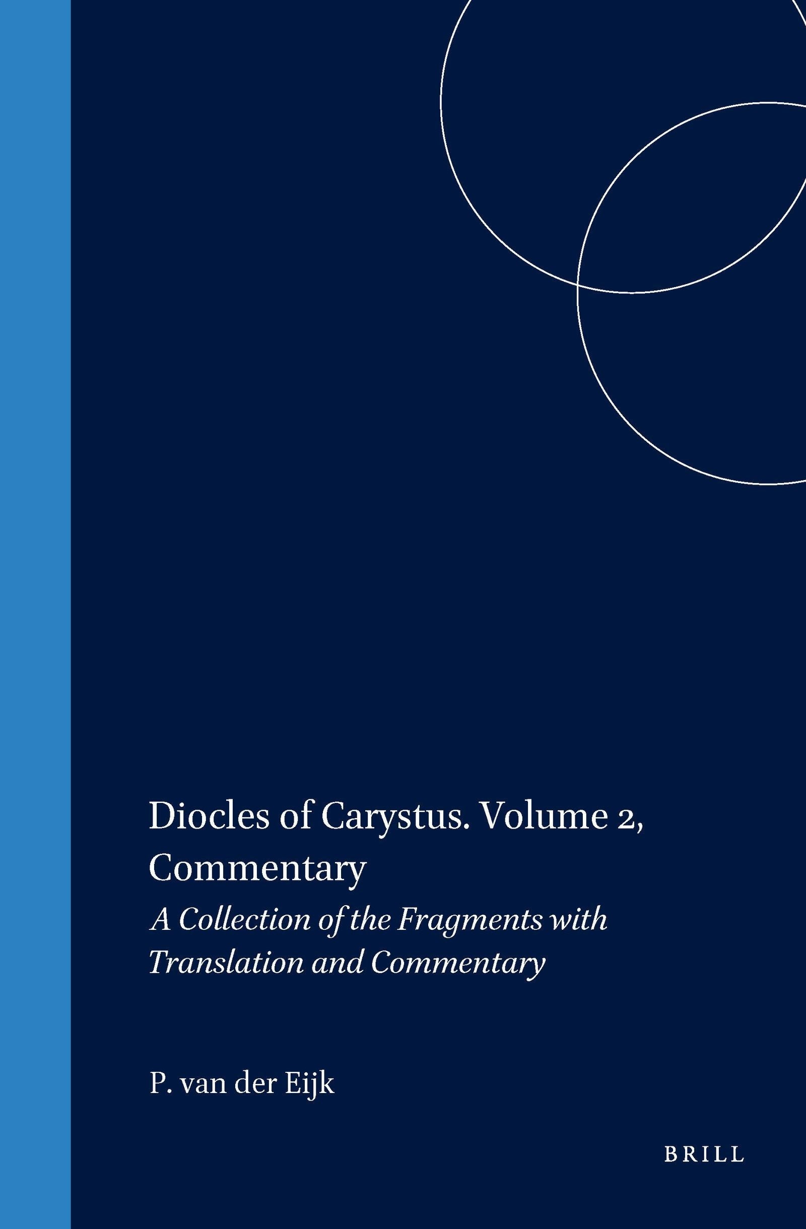 Book cover image for Diocles of Carystus. Volume 2, Commentary ISBN: 9789004120129
