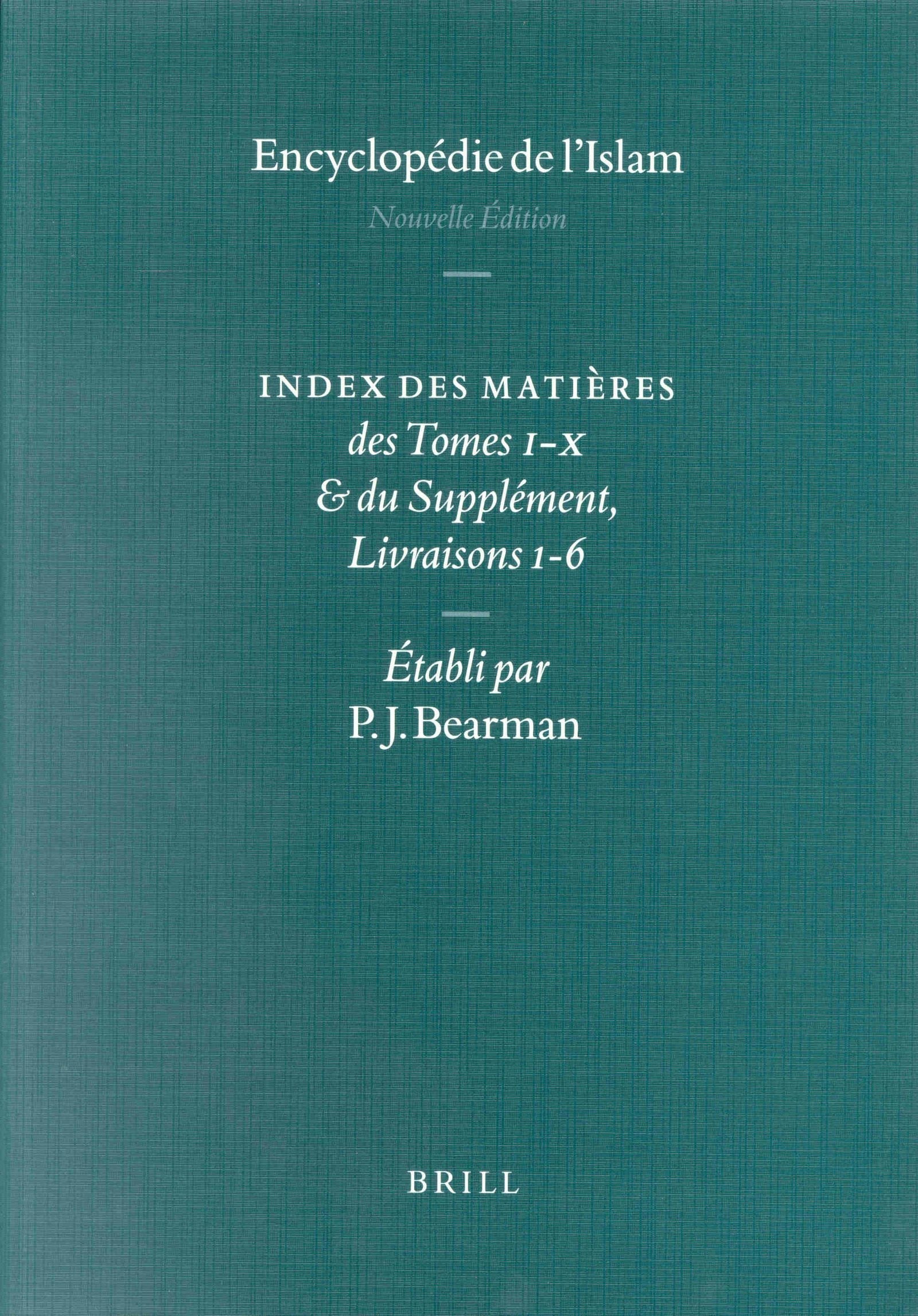 Book cover image for Encyclopaedia of Islam - Indices English edition / Encyclopédie de l'Islam - Indices édition Française ISBN: 9789004122260