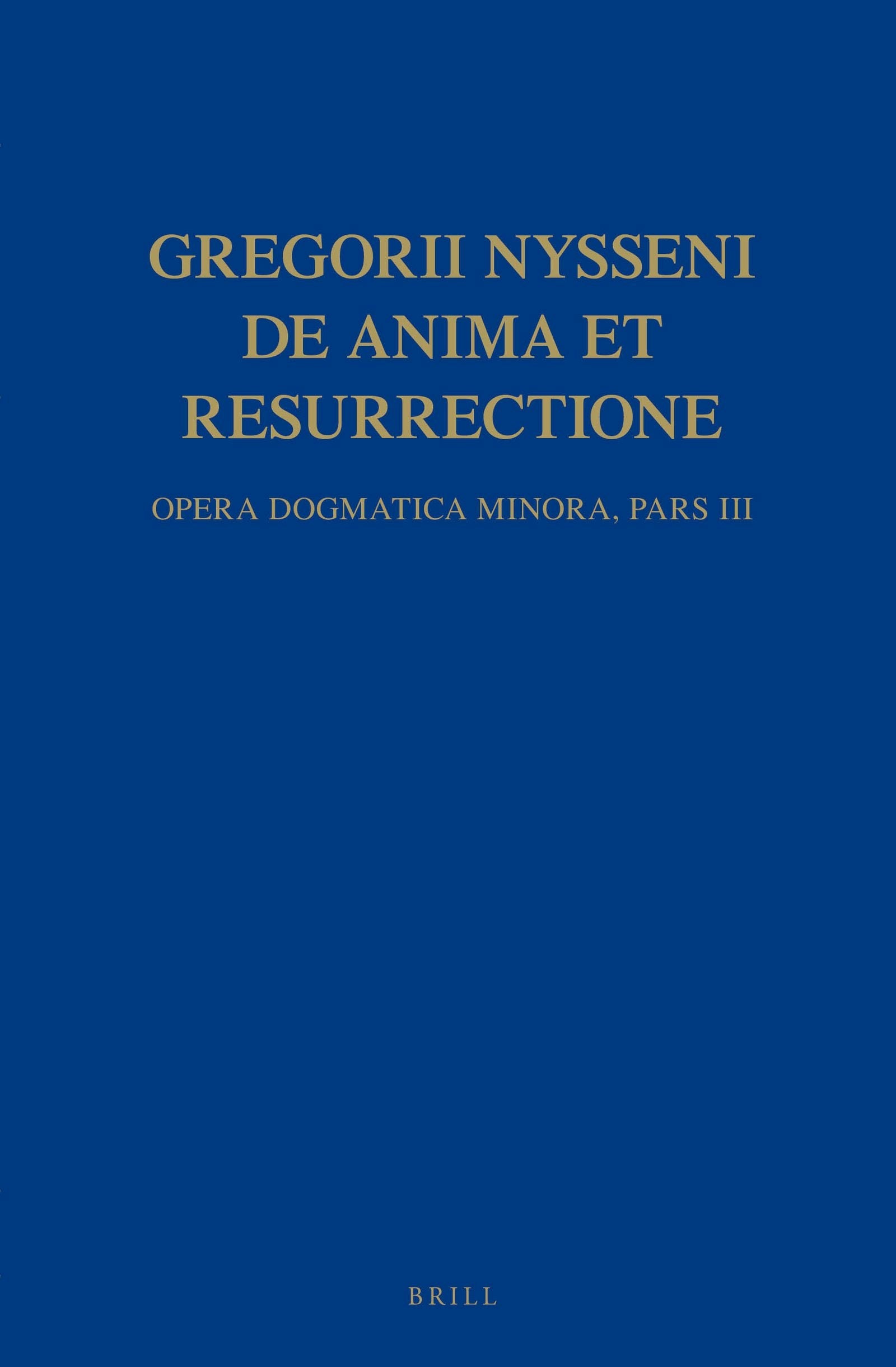 Book cover image for Gregorii Nysseni, De anima et resurrectione ISBN: 9789004122420