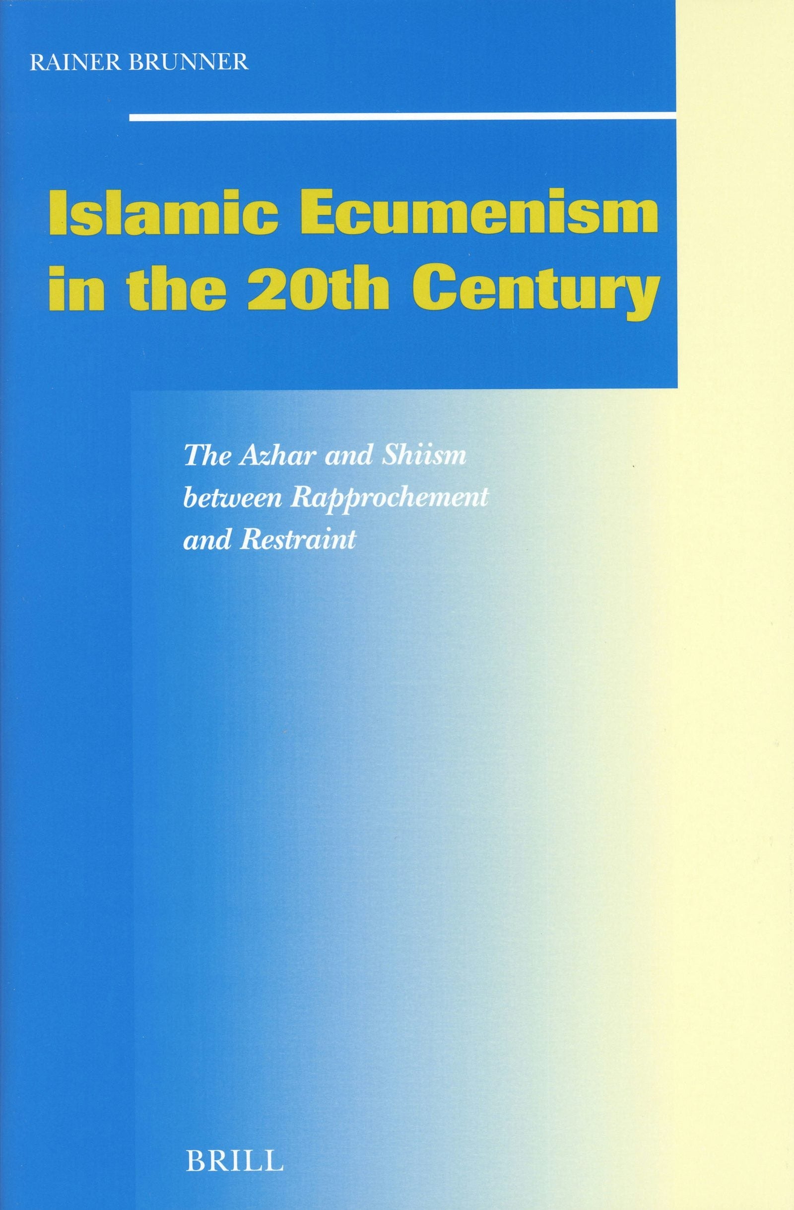 Book cover image for Islamic Ecumenism in the 20th Century ISBN: 9789004125483