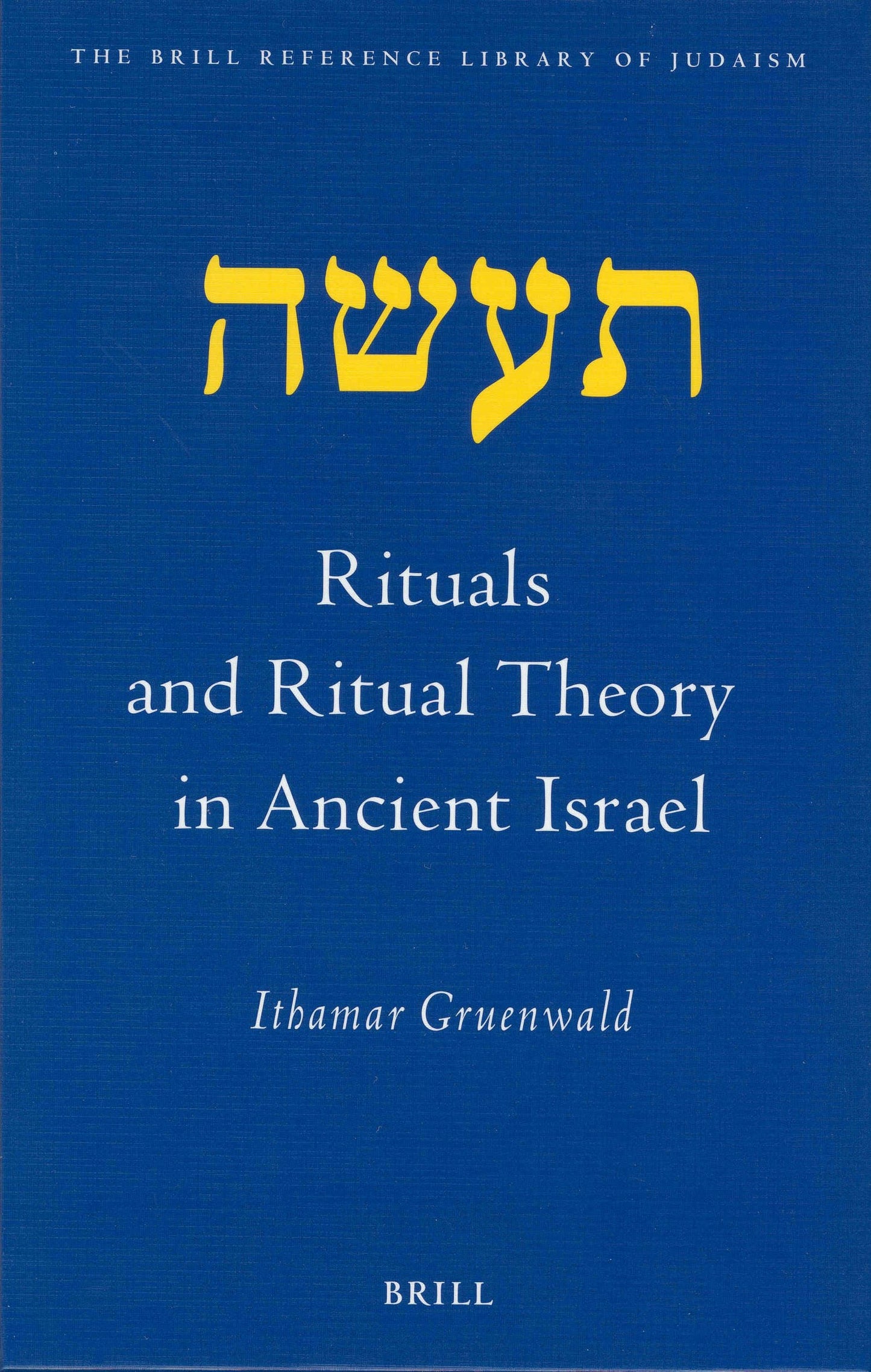 Book cover image for Rituals and Ritual Theory in Ancient Israel ISBN: 9789004126275