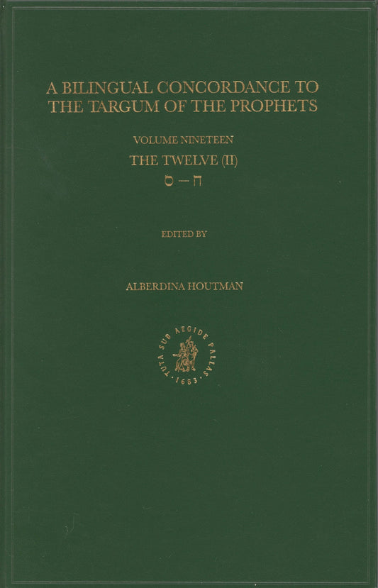 Bilingual Concordance to the Targum of the Prophets, Volume 19 Twelve (chet – samekh)