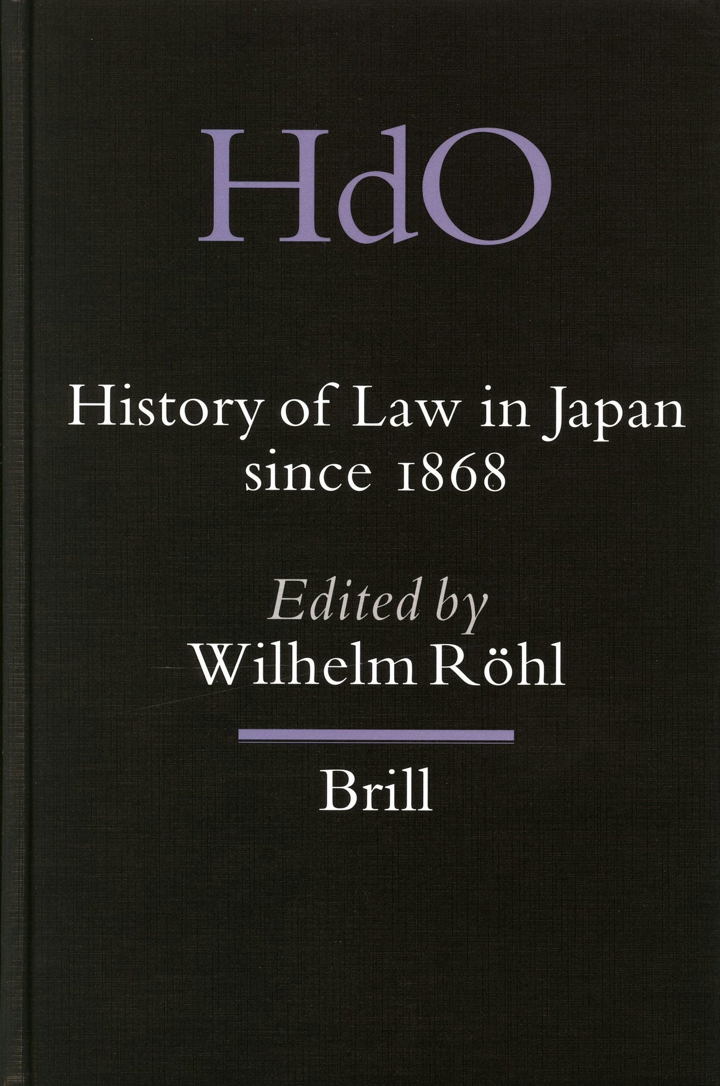 Book cover image for History of Law in Japan since 1868 ISBN: 9789004131644