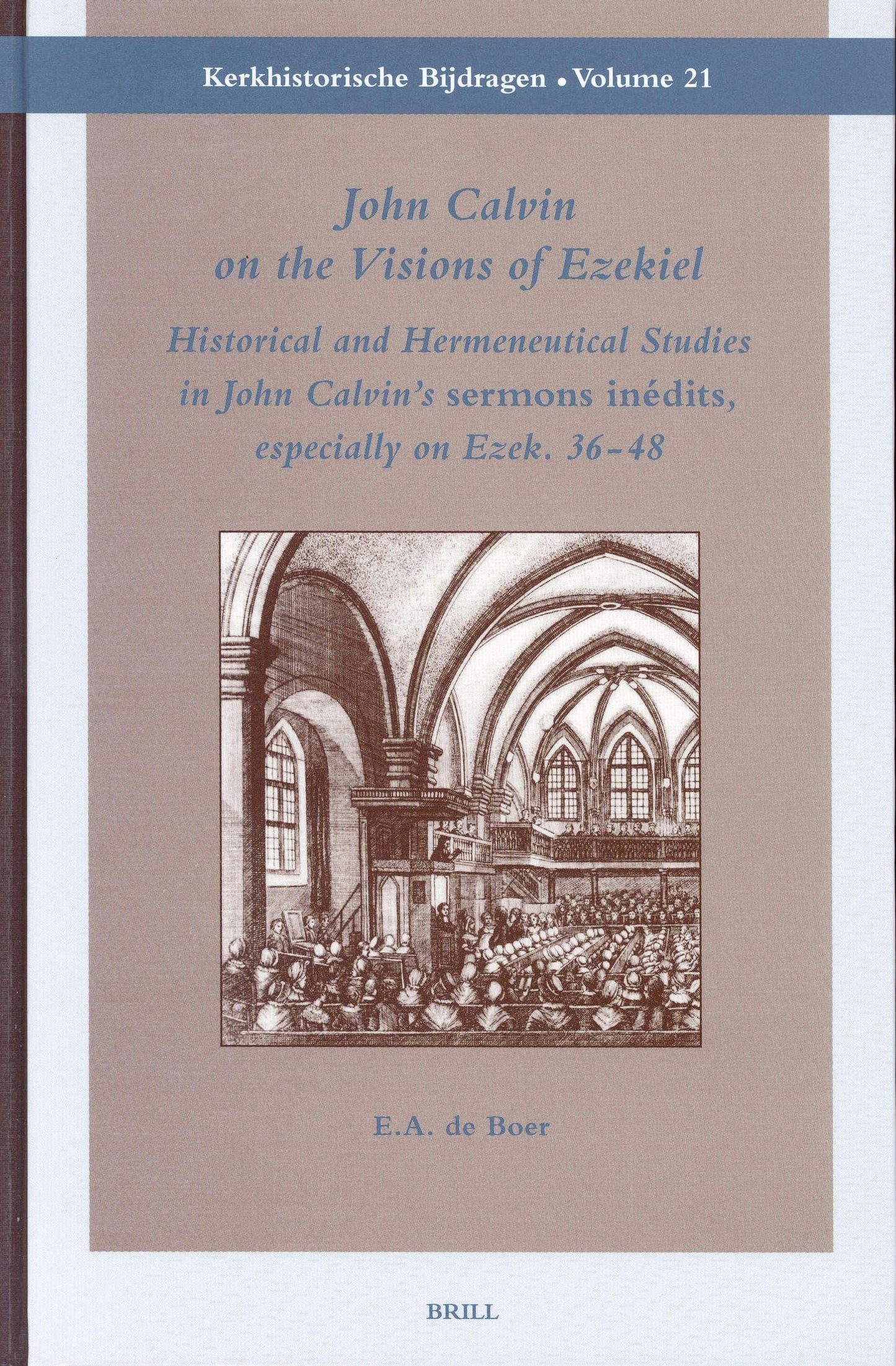 Book cover image for John Calvin on the Visions of Ezekiel ISBN: 9789004131835
