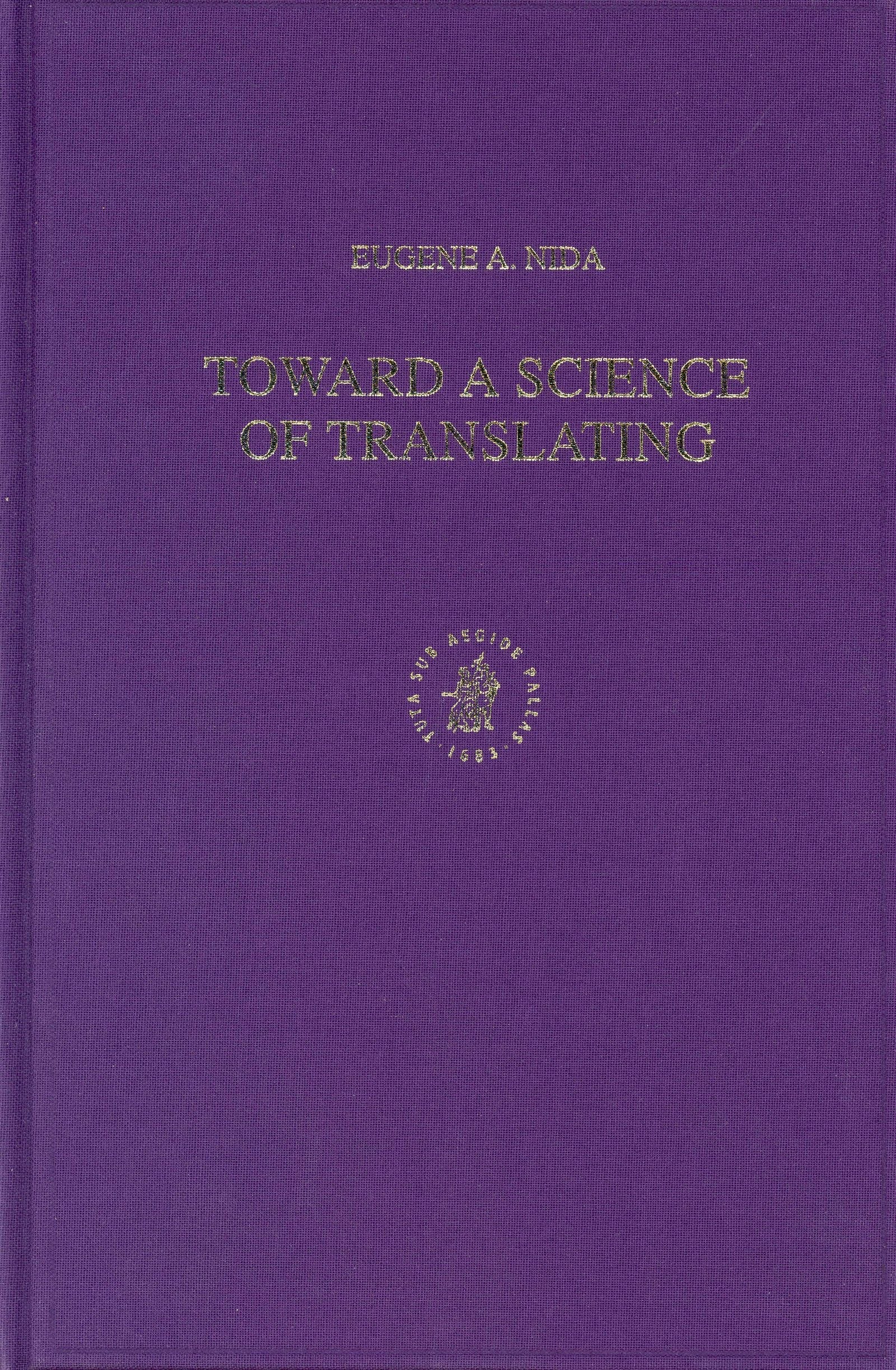 Book cover image for Toward a Science of Translating ISBN: 9789004132801