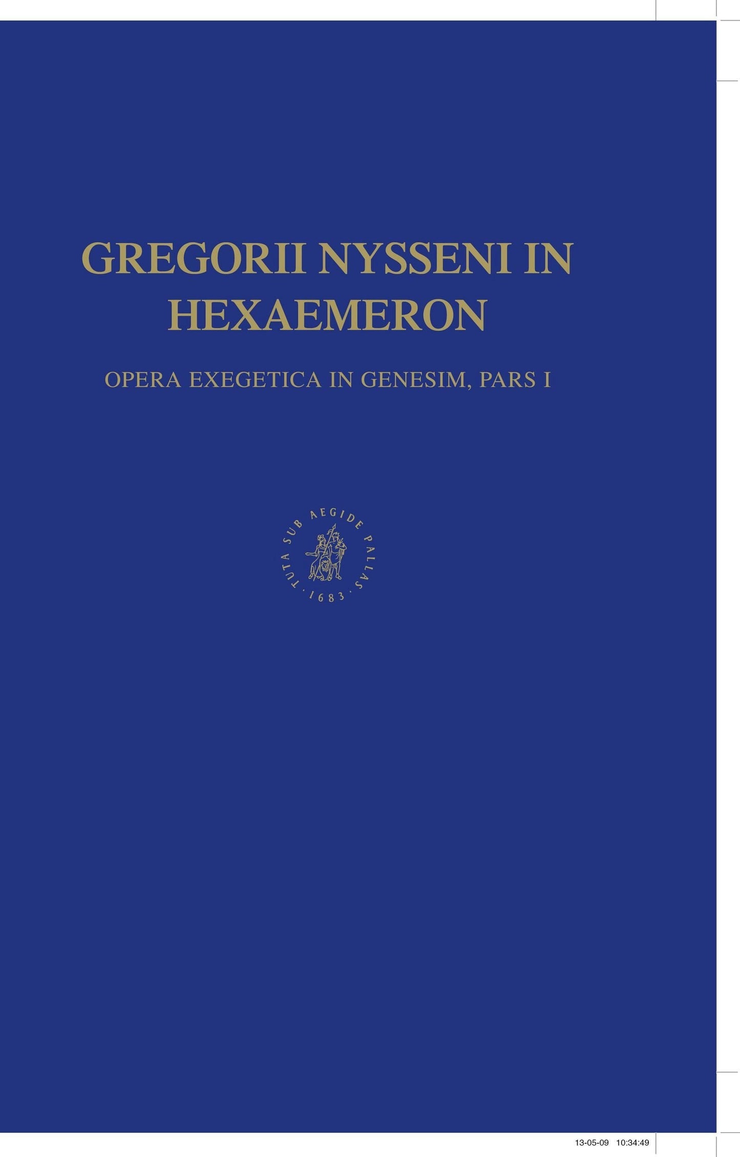Book cover image for Opera exegetica In Genesim, Volume 1 Gregorii Nysseni In Hexaemeron ISBN: 9789004133150