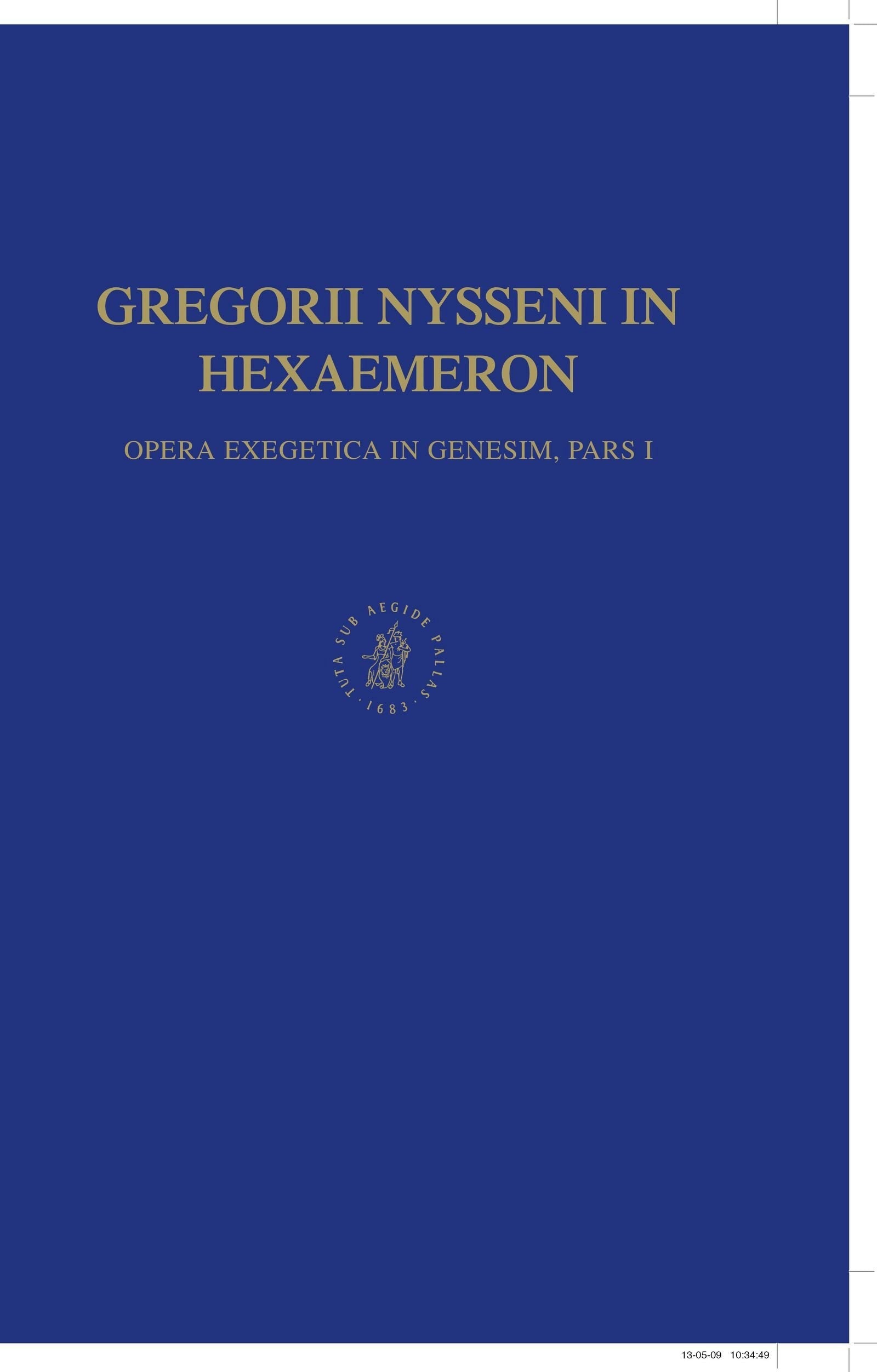 Book cover image for Opera exegetica In Genesim, Volume 1 Gregorii Nysseni In Hexaemeron ISBN: 9789004133150