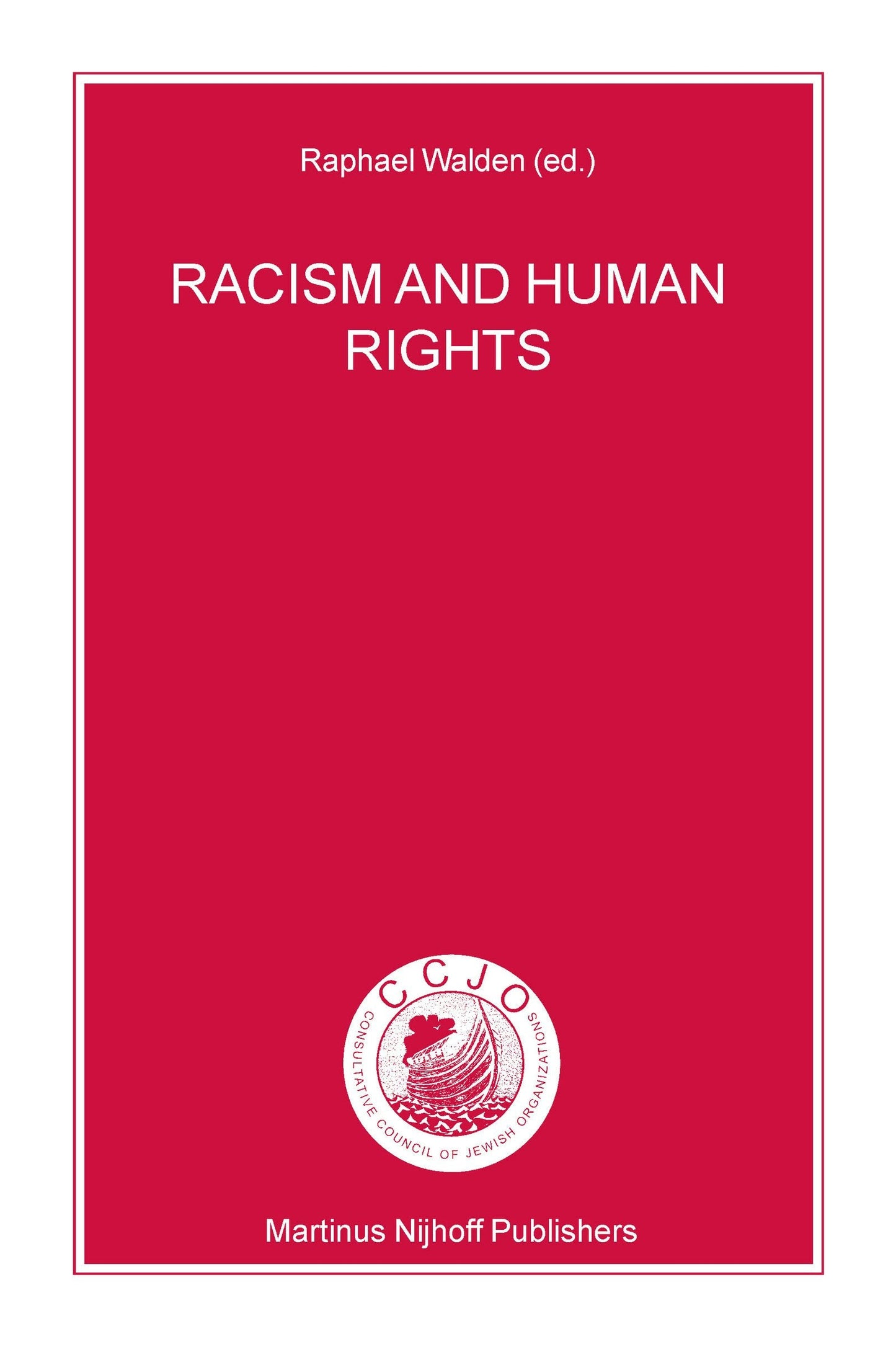 Book cover image for Racism and Human Rights ISBN: 9789004136519